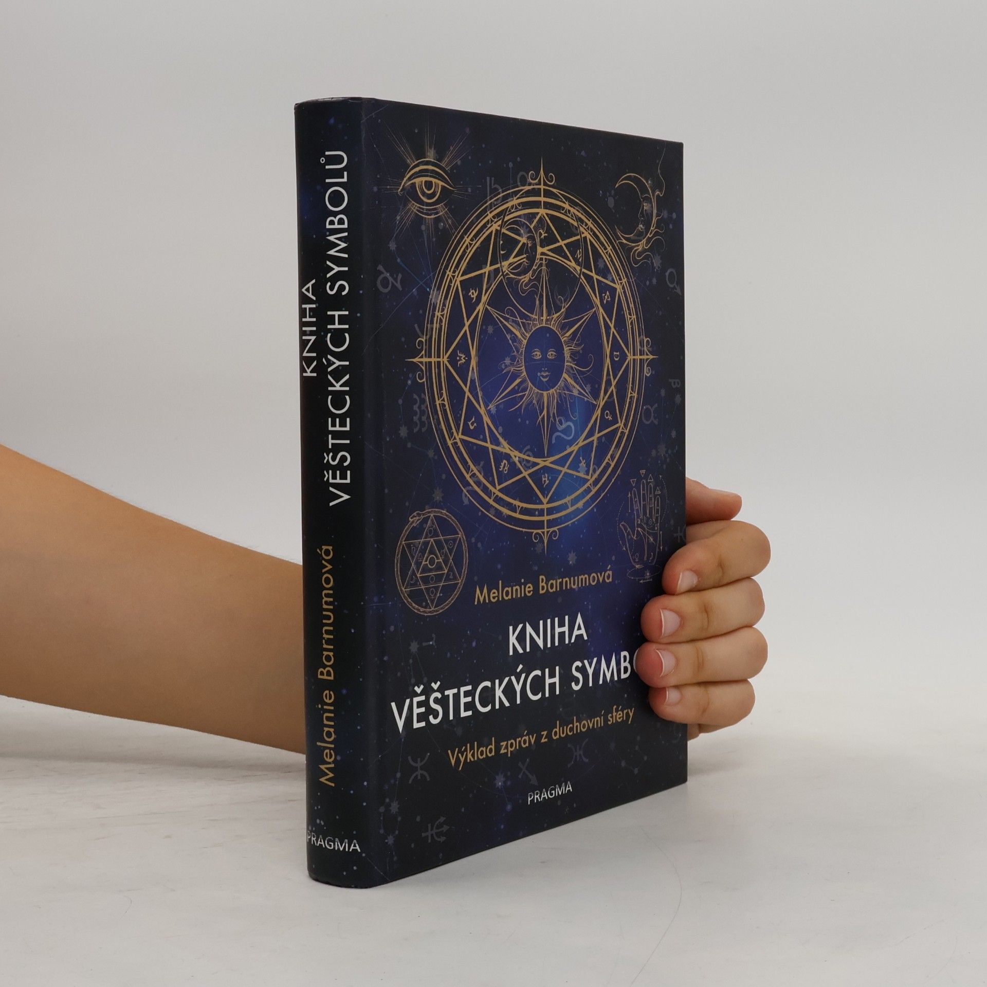 Melanie Barnum Kniha věšteckých symbolů. Výklad zpráv z duchovní sféry