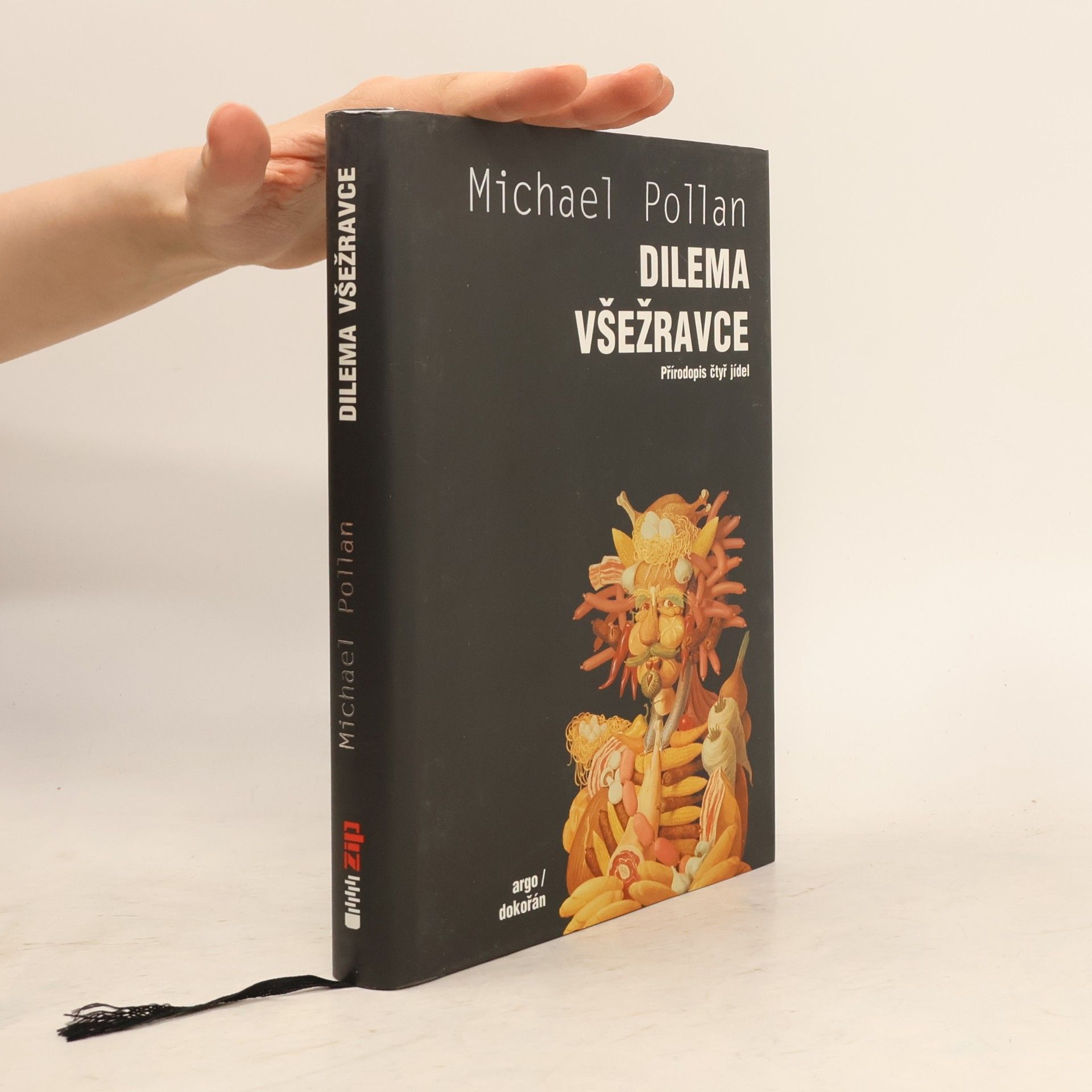 Michael Pollan Dilema všežravce: Přírodopis čtyř jídel