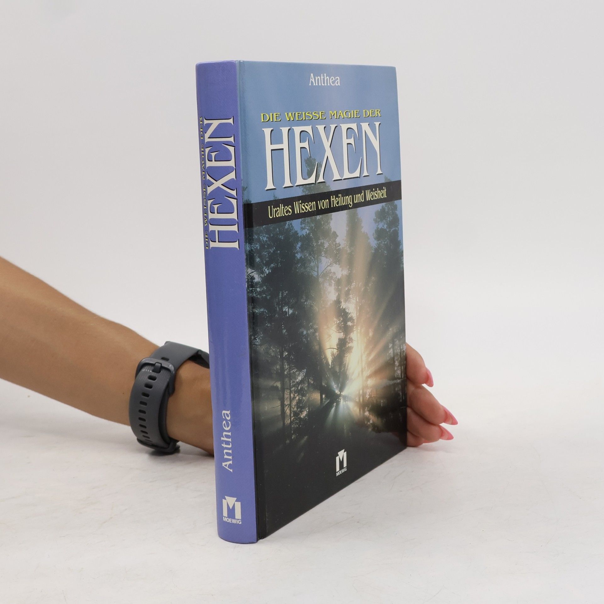 Anthea Die weisse Magie der Hexen