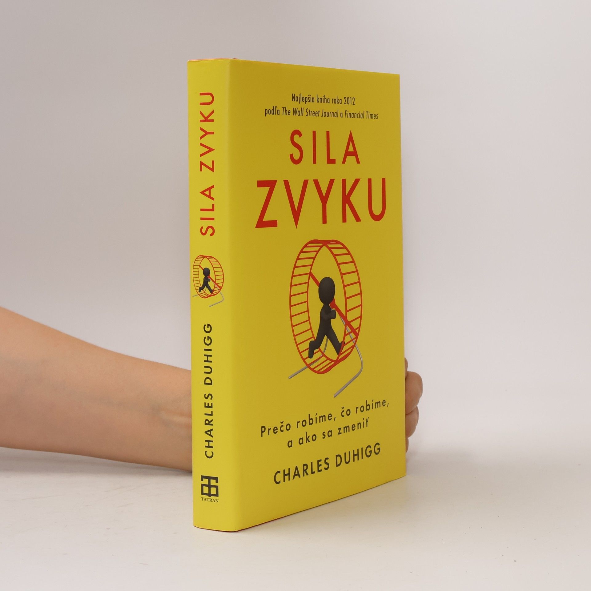 Charles Duhigg Sila zvyku – Prečo robíme, čo robíme, a ako sa zmeniť