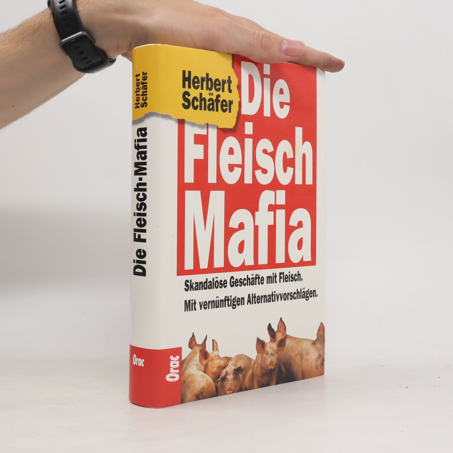Herbert Schäfer Die Fleisch Mafia