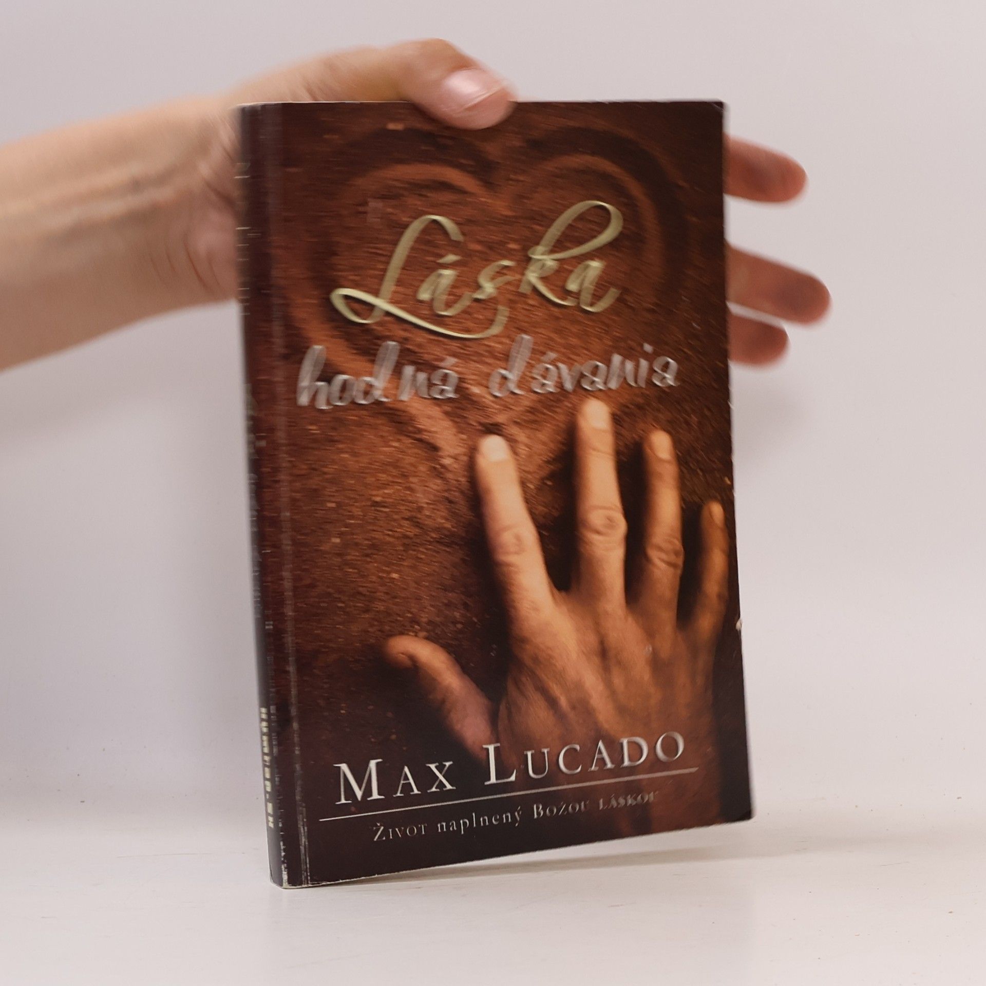 Max Lucado Láska hodná dávania