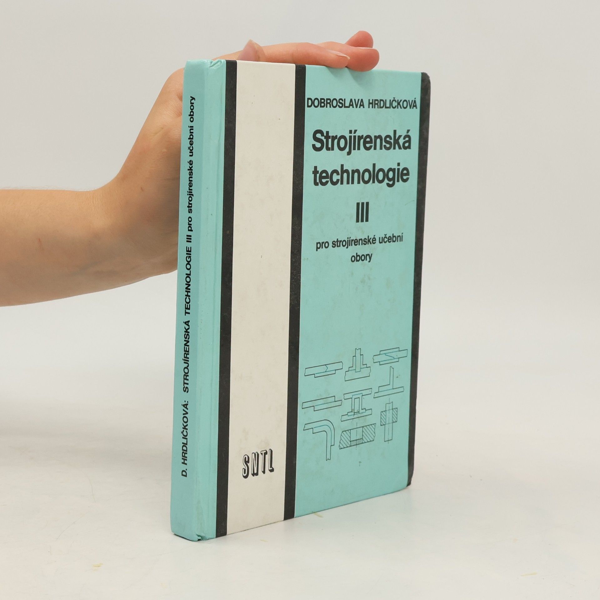 Dobroslava Hrdličková Strojírenská technologie III