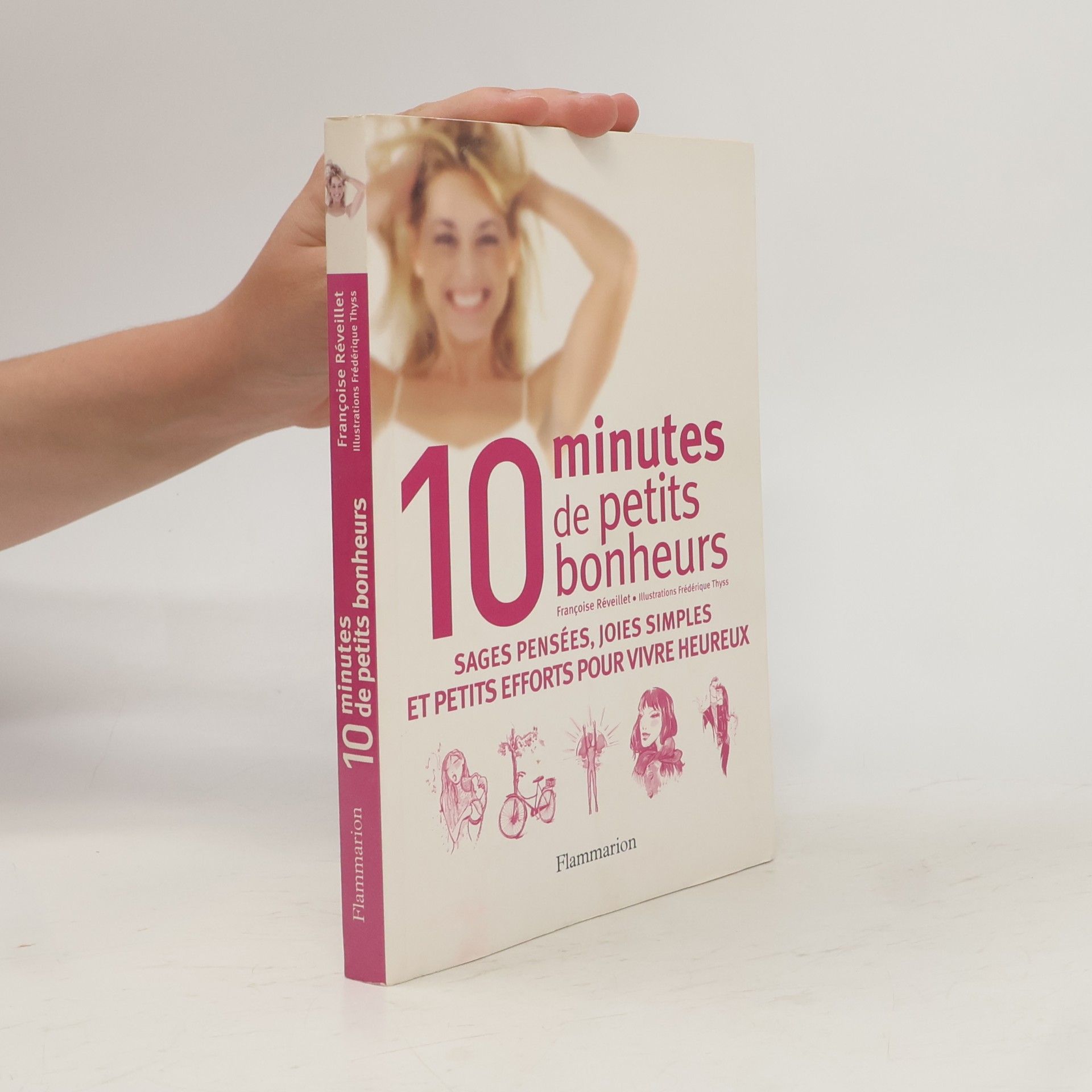 Pratique (A): 10 minutes de petits bonheurs