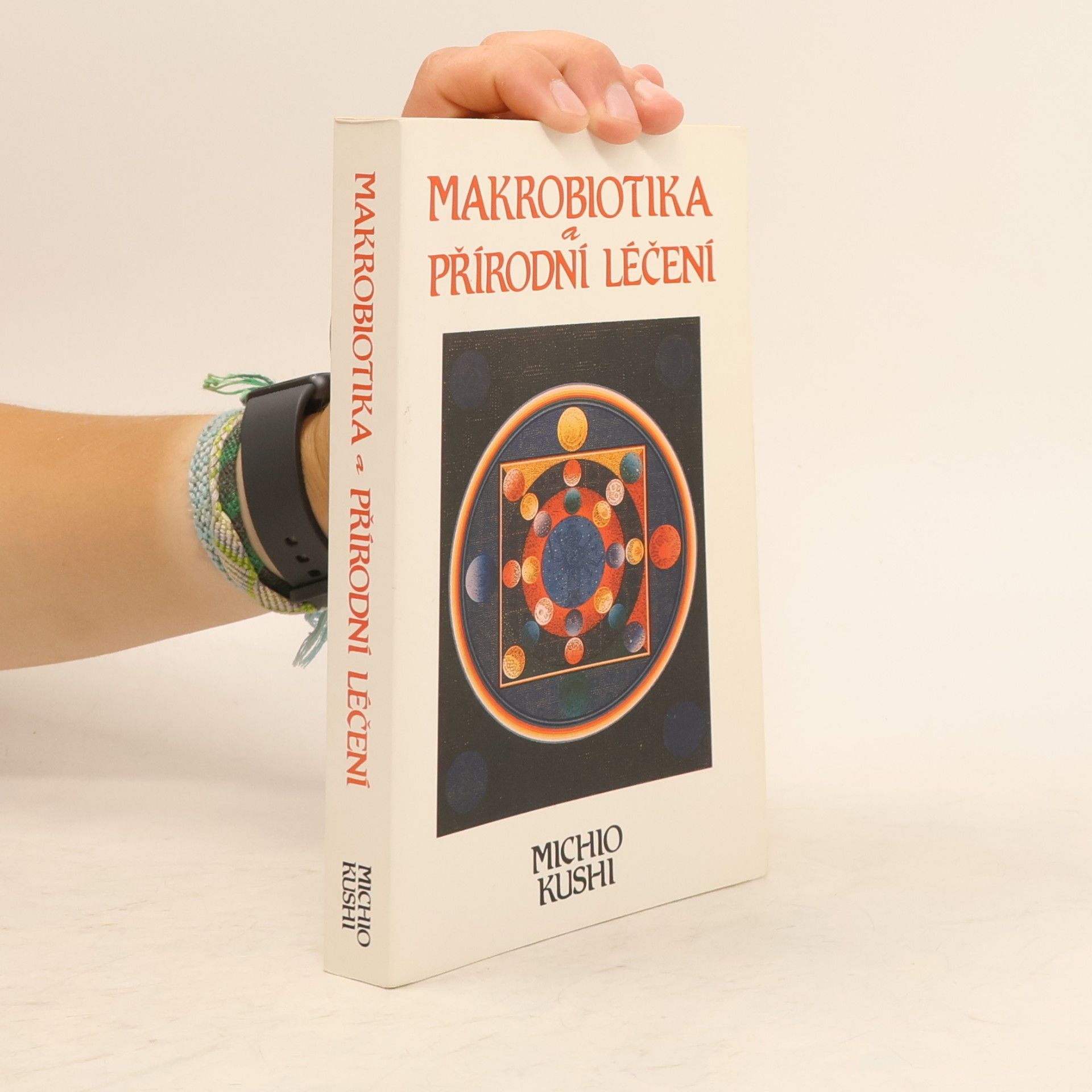 Michio Kushi Makrobiotika a přírodní léčení