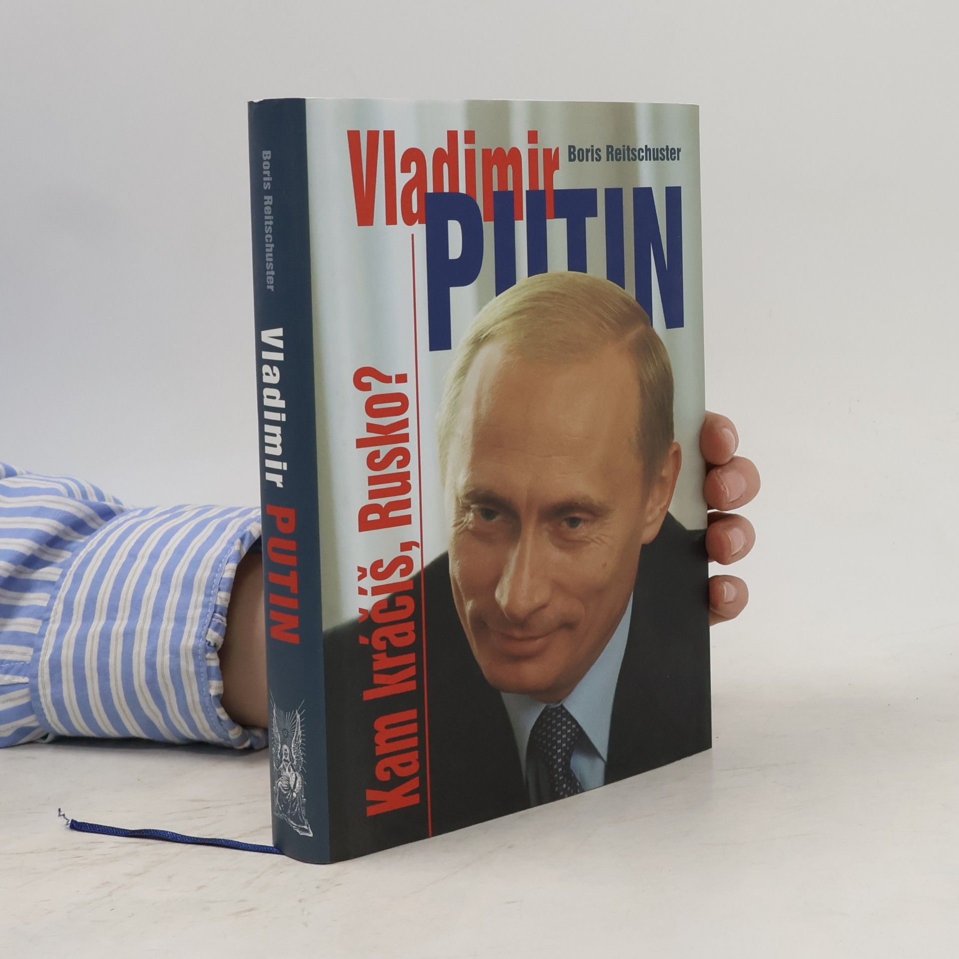 Boris Reitschuster Vladimir Putin: Kam kráčíš, Rusko?