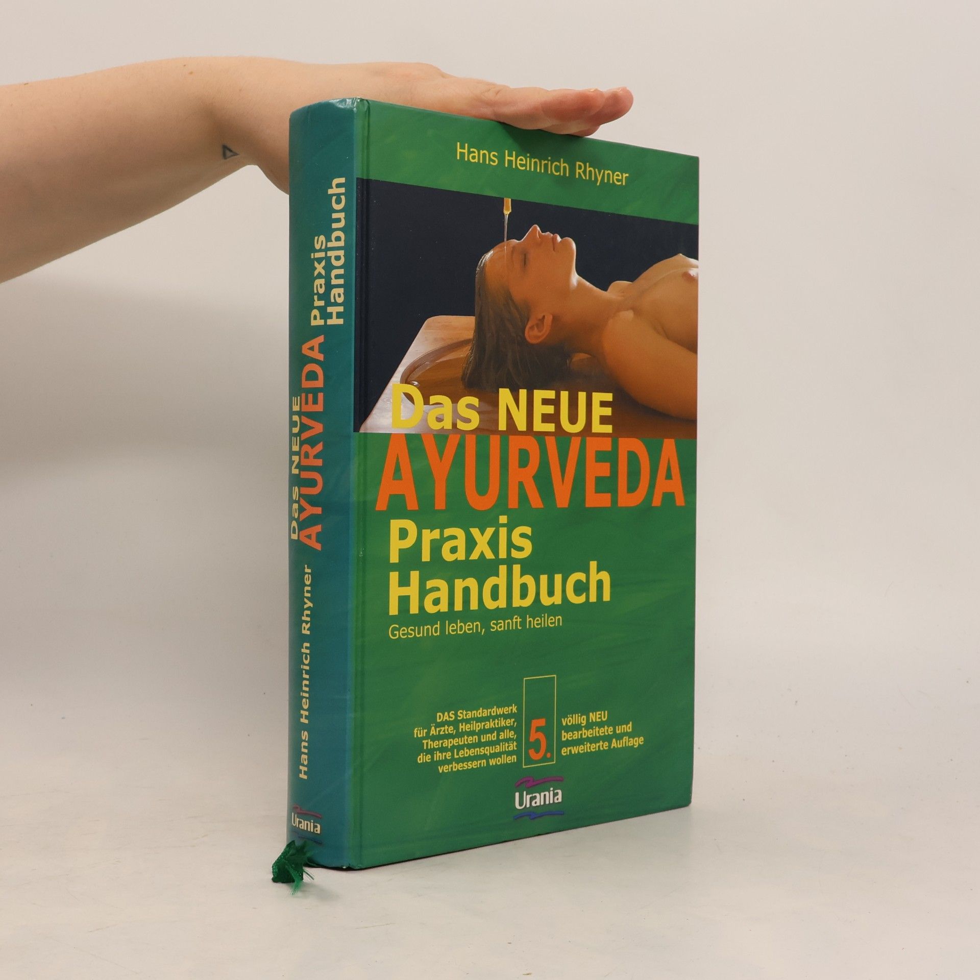 Hans H. Rhyner Das neue Ayurveda-Praxis-Handbuch