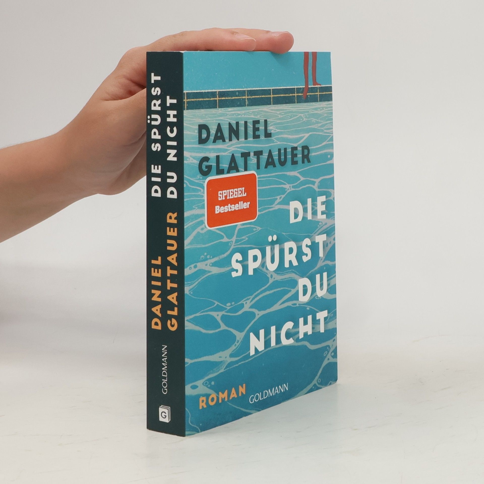 Daniel Glattauer Die spürst du nicht