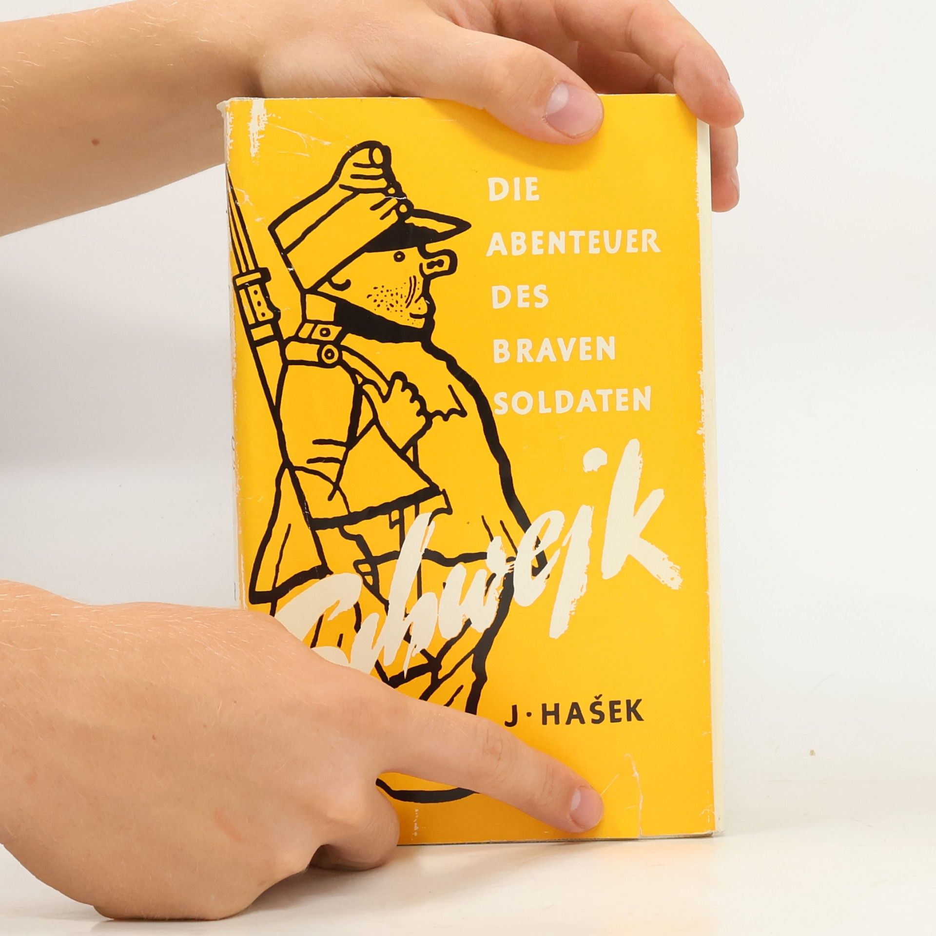 Jaroslav Hašek Die Abenteuer des braven Soldaten Schwejk