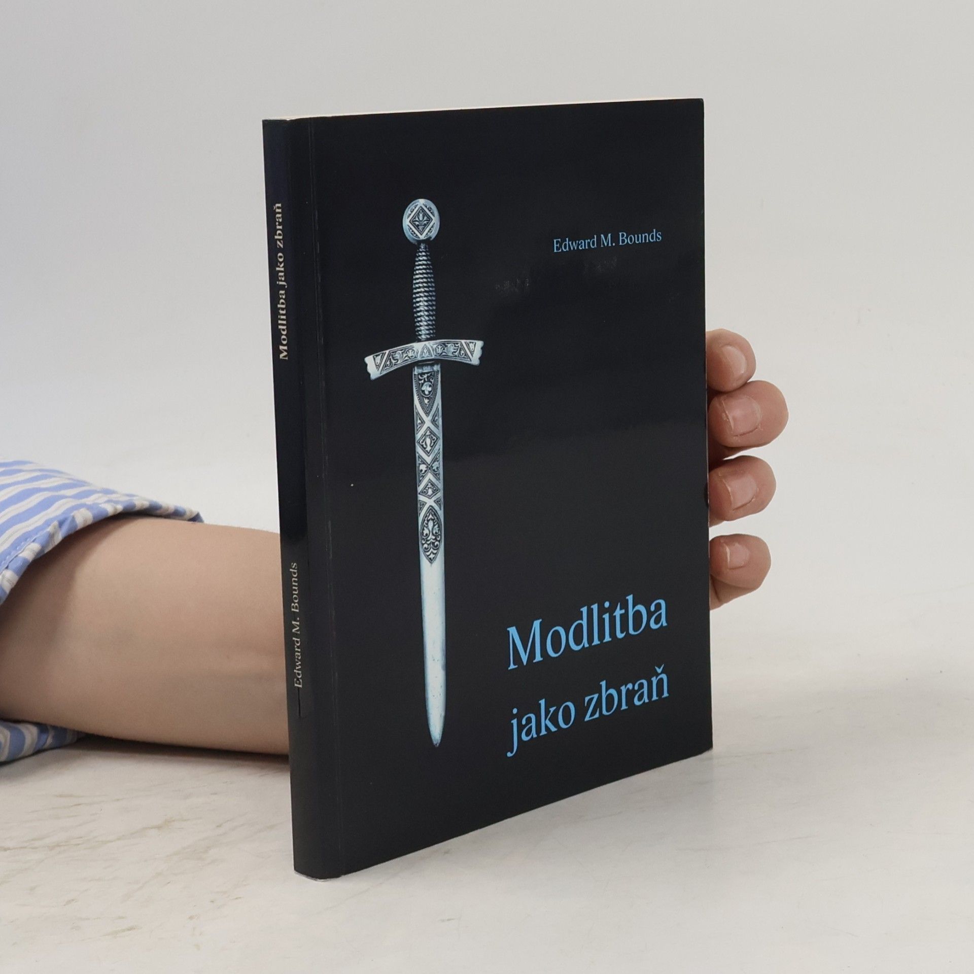 Edward M. Edward McKendree Bounds Modlitba jako zbraň