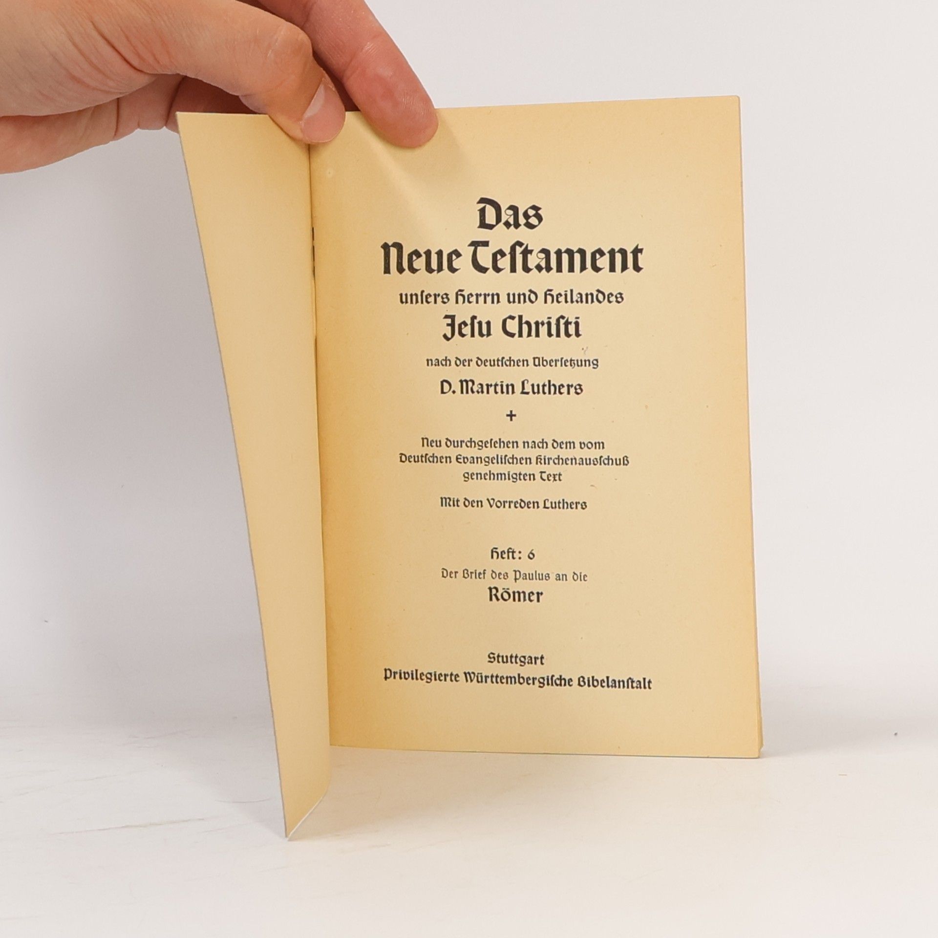 Martin Luther Das Neue Testament unsers Herrn und Heilandes Jesu Christi. Heft 6