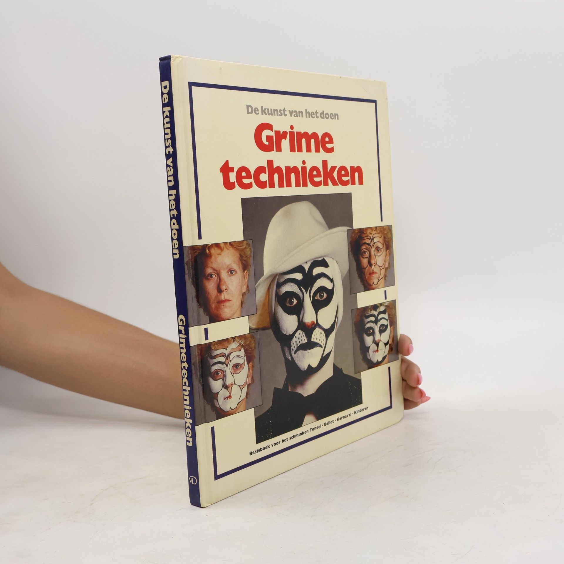 Various authors De kunst van het doen: Grimetecnieken