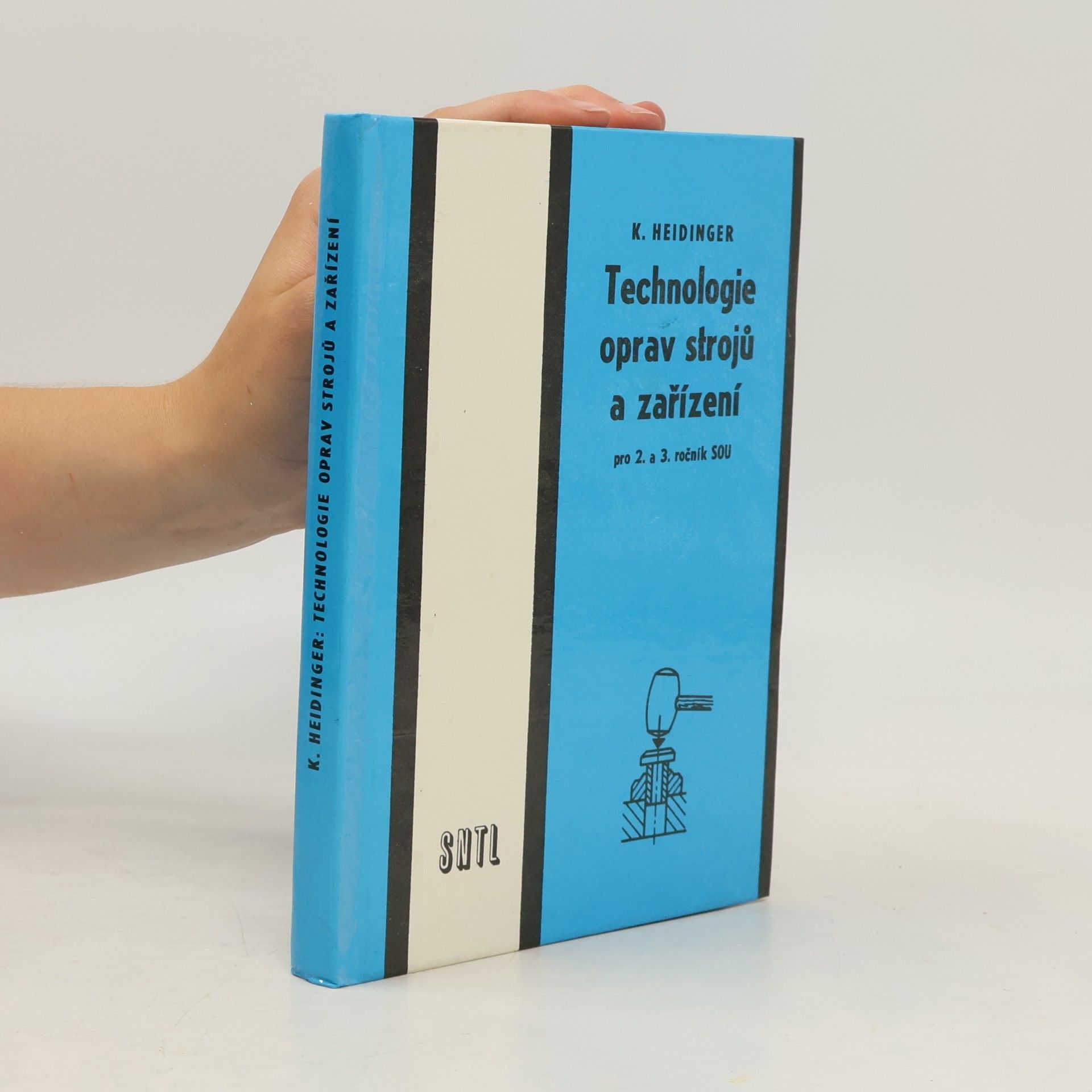 Various authors Technologie oprav strojů a zařízení pro 2. a 3. ročník SOU