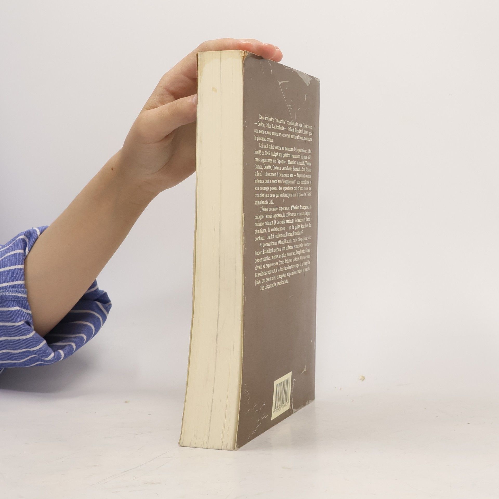 Anne Brassié Biographies sans masque: Robert Brasillach, ou, encore un instant de bonheur