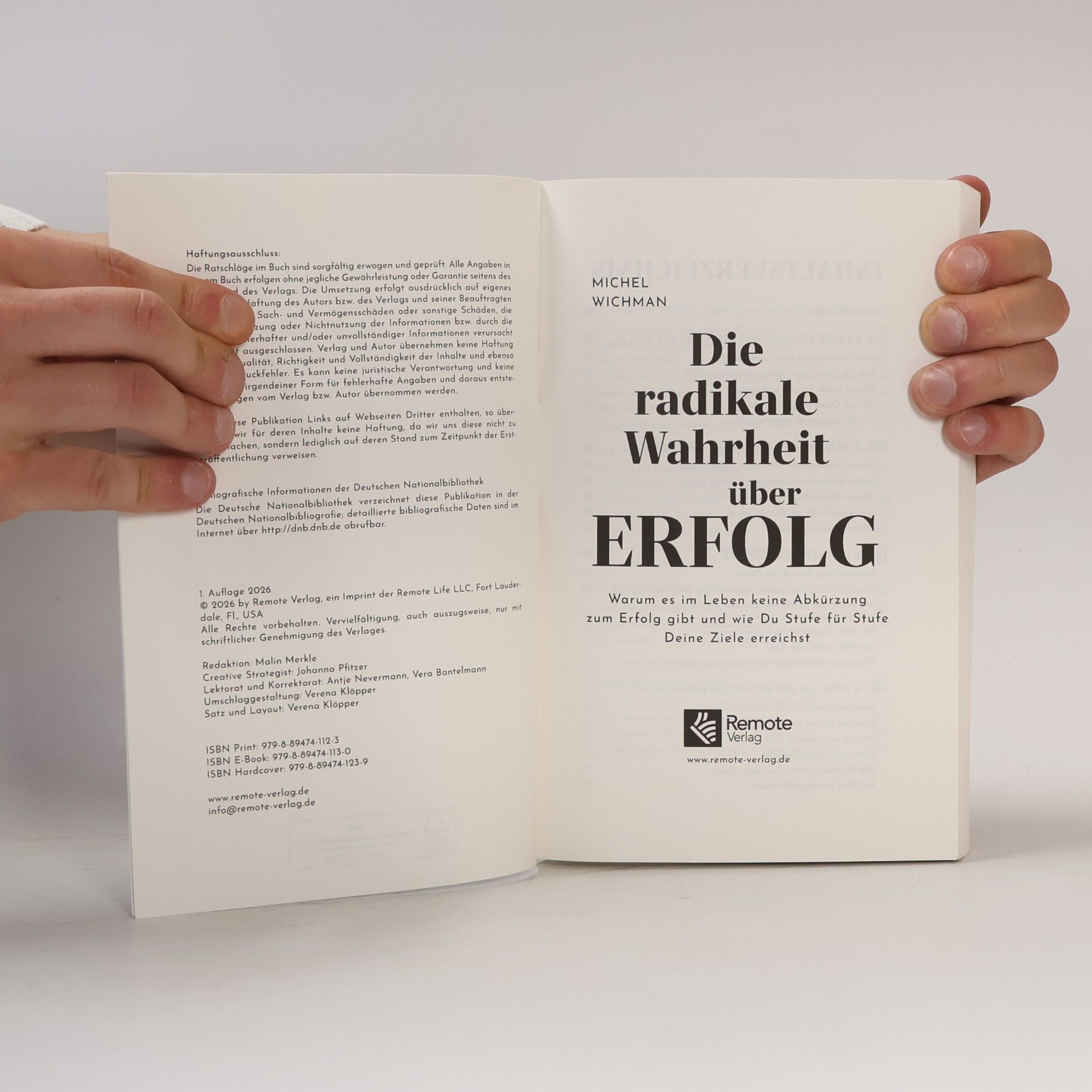 Michelle Lok Yan Wichmann Die radikale Wahrheit über Erfolg: Warum es im Leben keine Abkürzung zum Erfolg gibt und wie Du Stufe für Stufe Deine Ziele erreichst