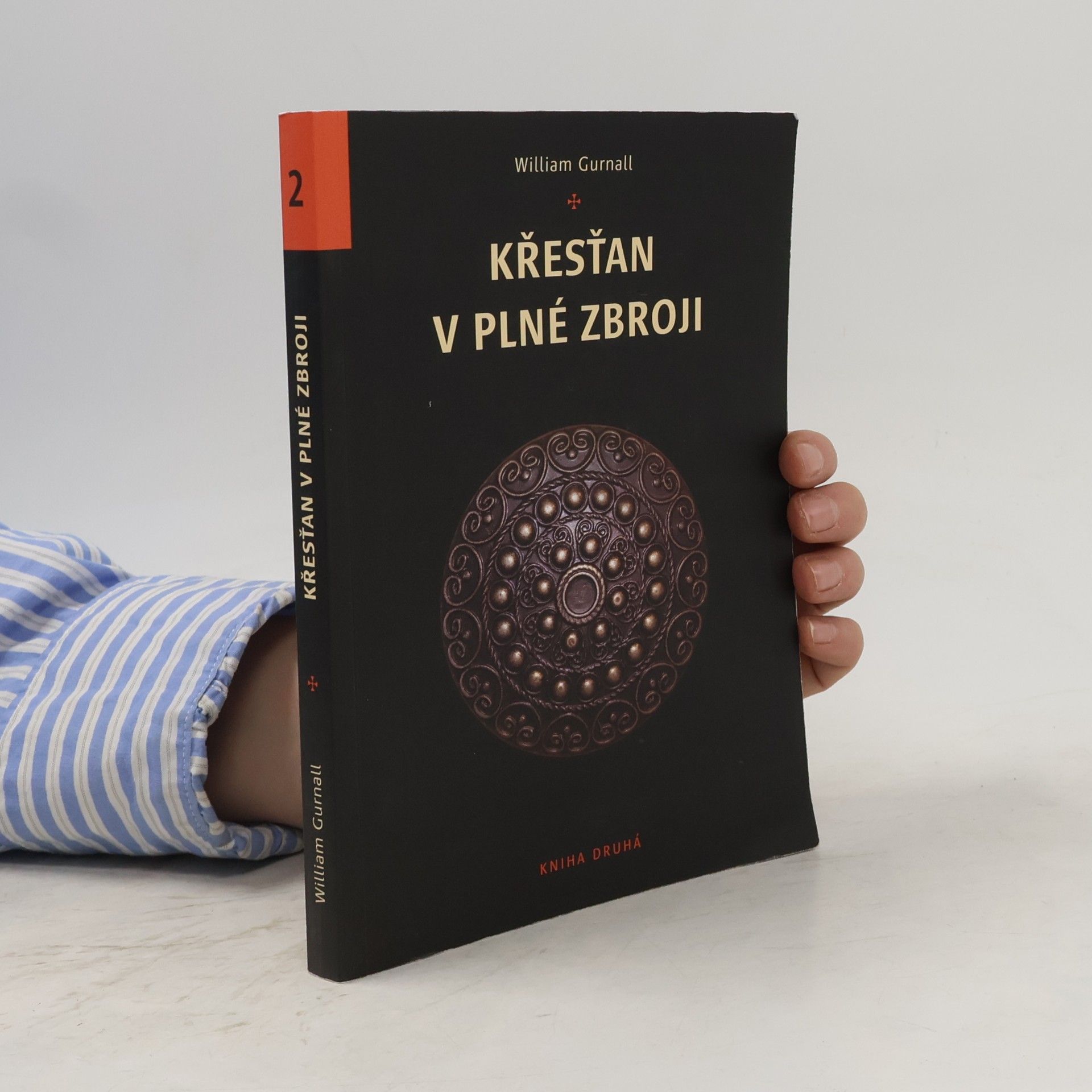 William Gurnall Křesťan v plné zbroji - kniha druhá