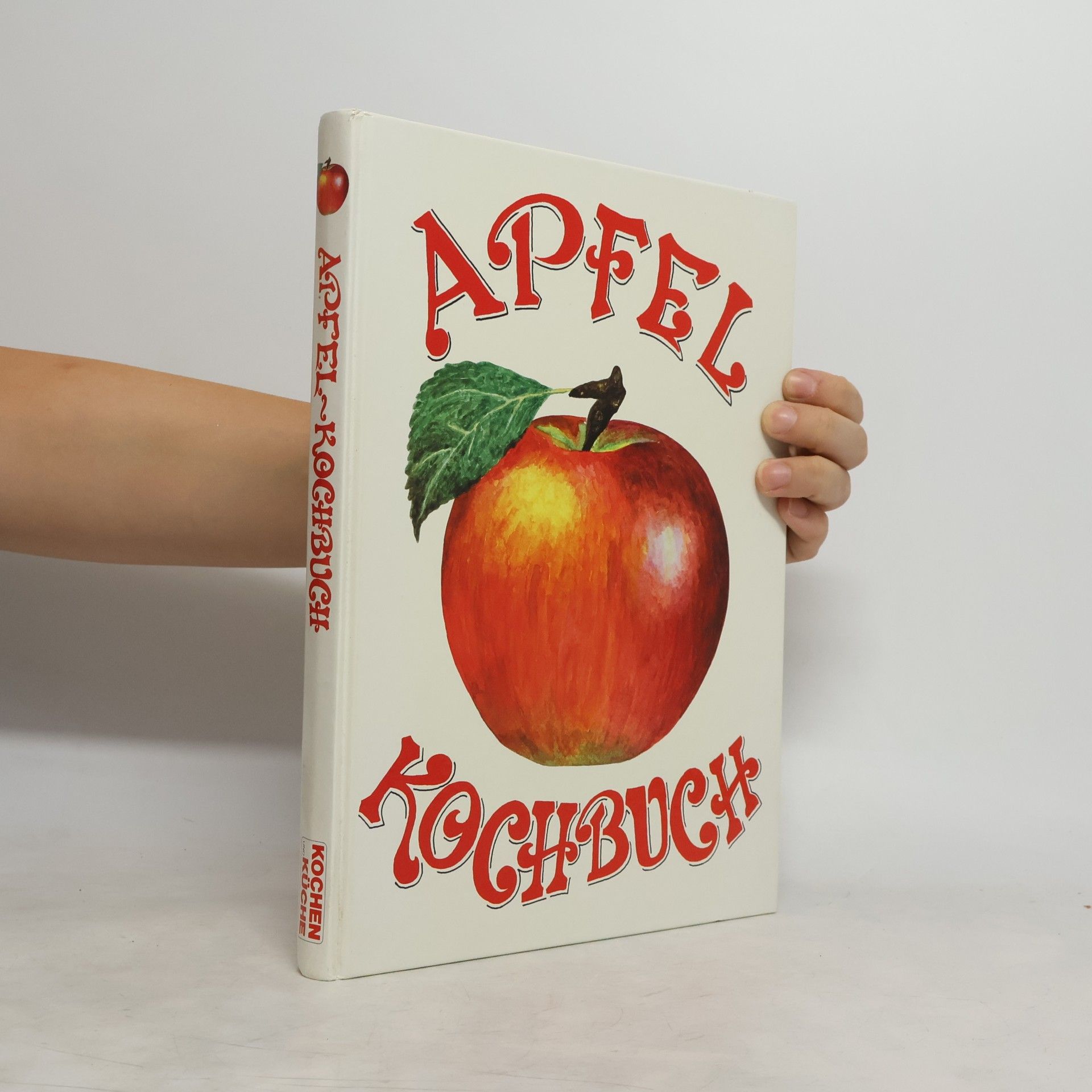 Various authors Kochen und Küche ... präsentiert das Apfel-Kochbuch