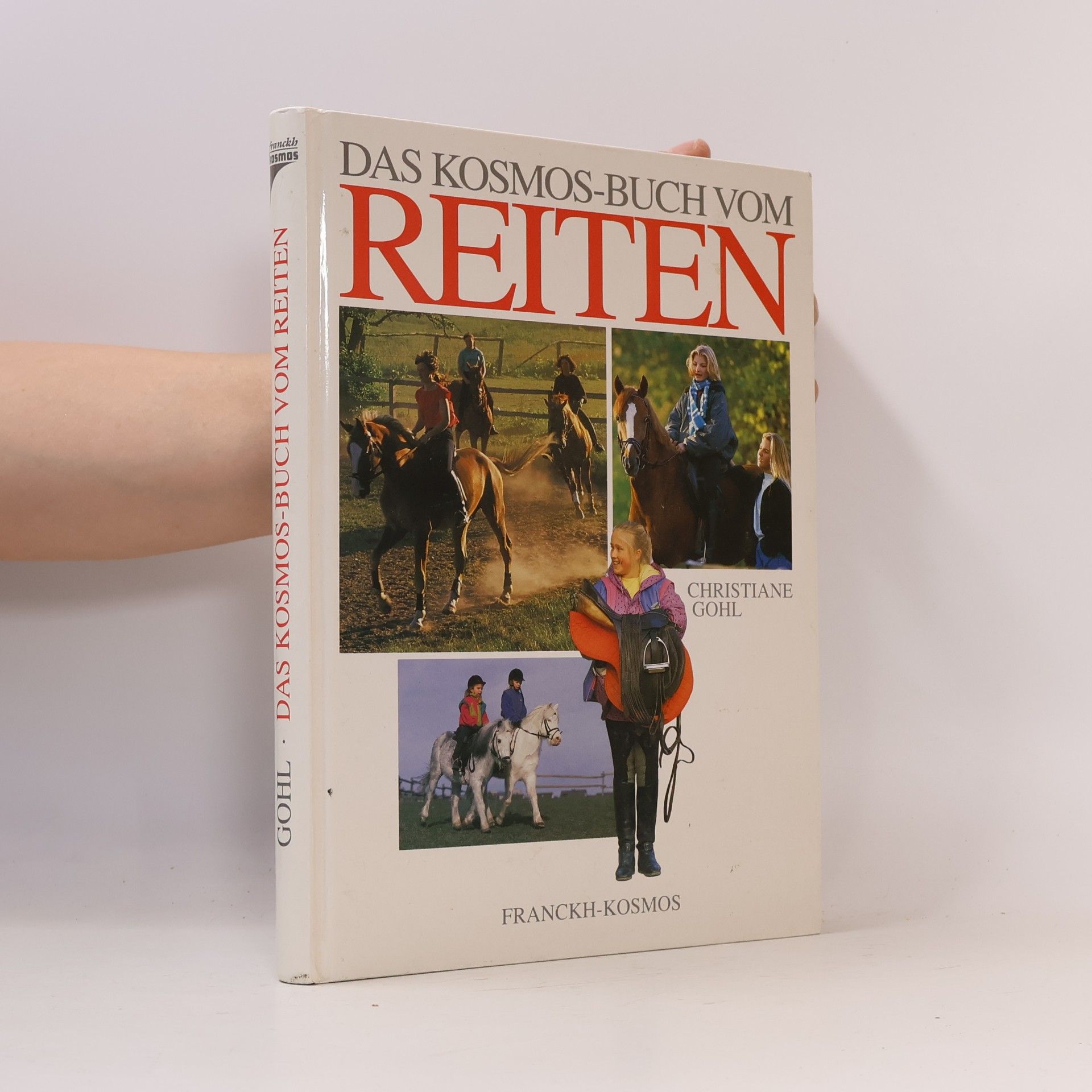 Christiane Gohl Das Kosmos-Buch vom Reiten