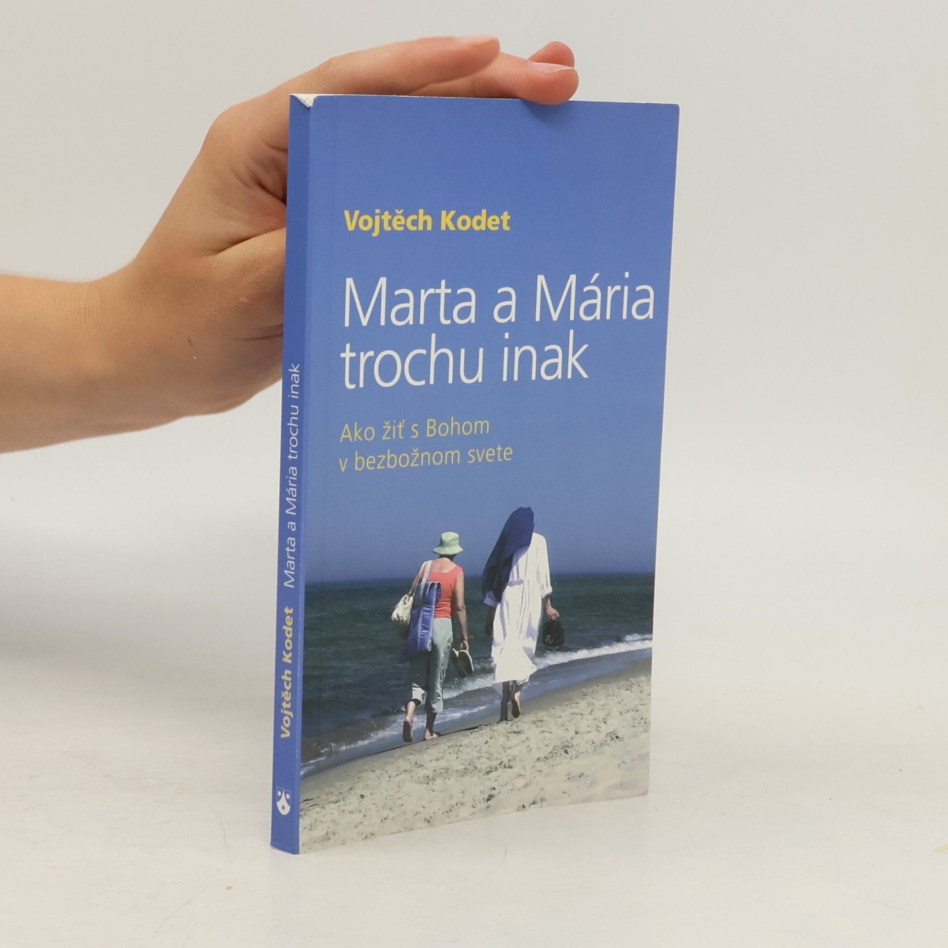 Vojtěch Kodet Marta a Mária trochu inak