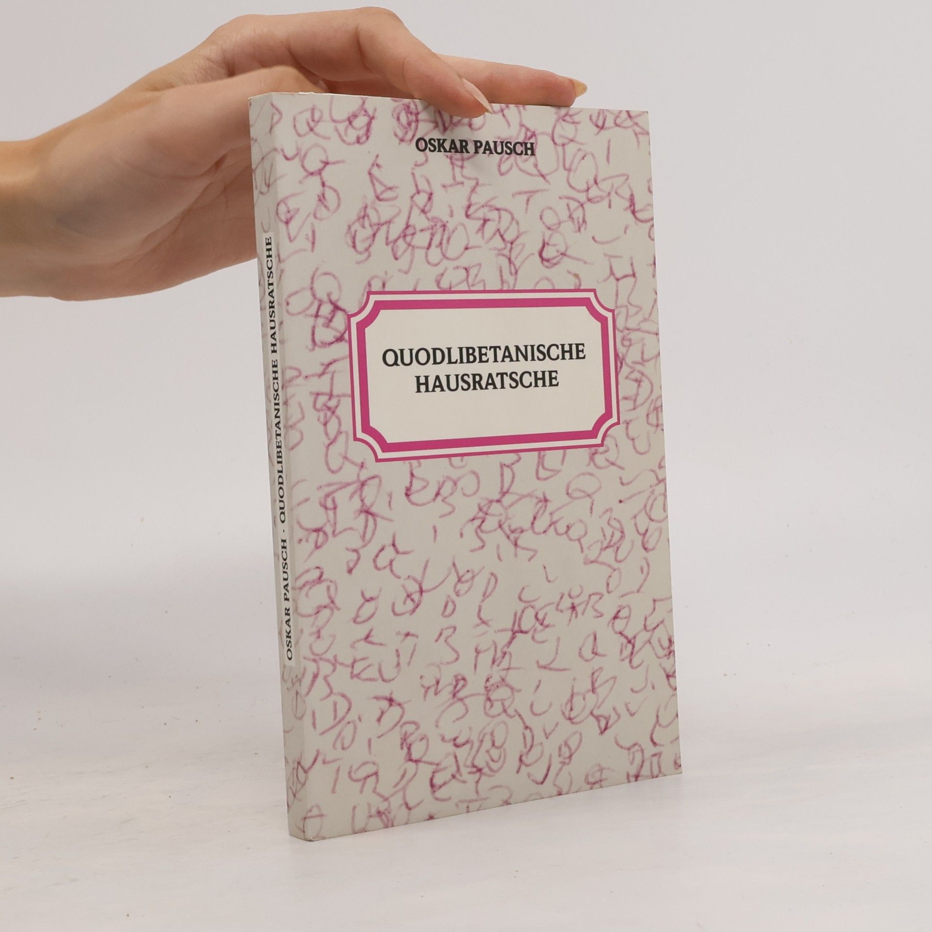 Oskar Pausch Quodlibetanische Hausratsche