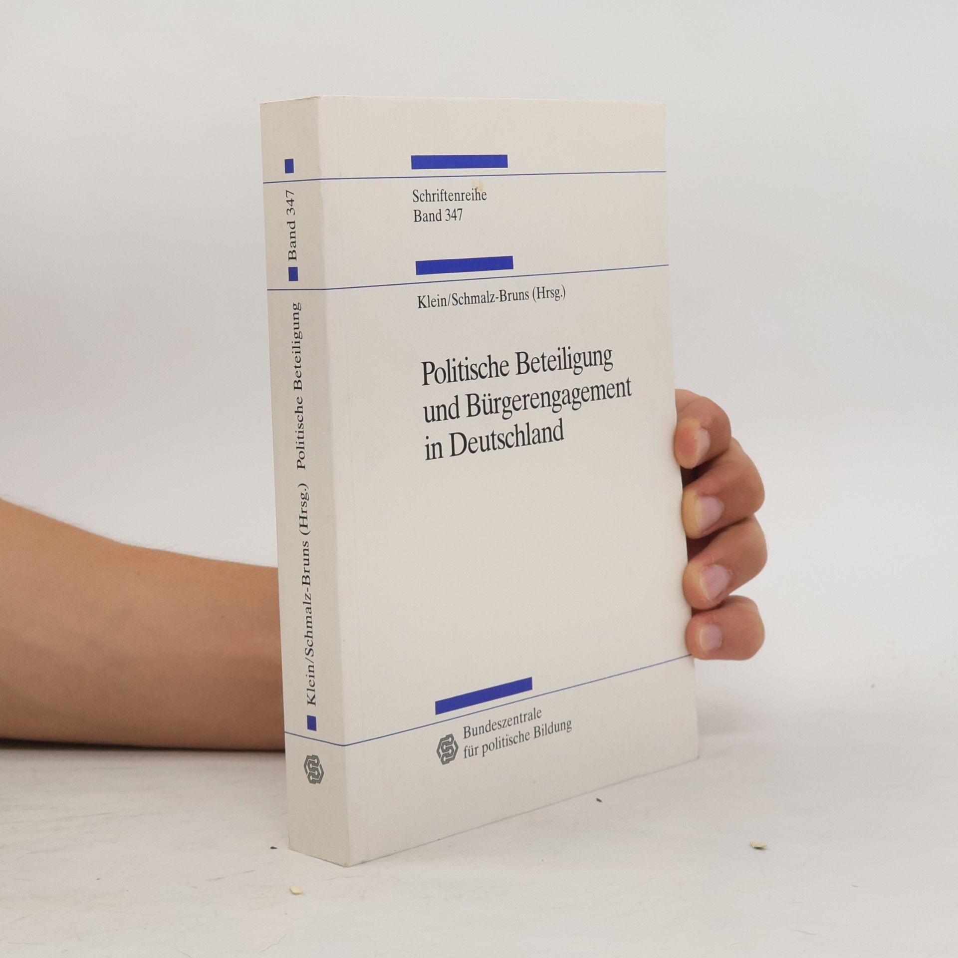 Schriftenreihe - 347: Politische Beteiligung und Bürgerengagement in Deutschland