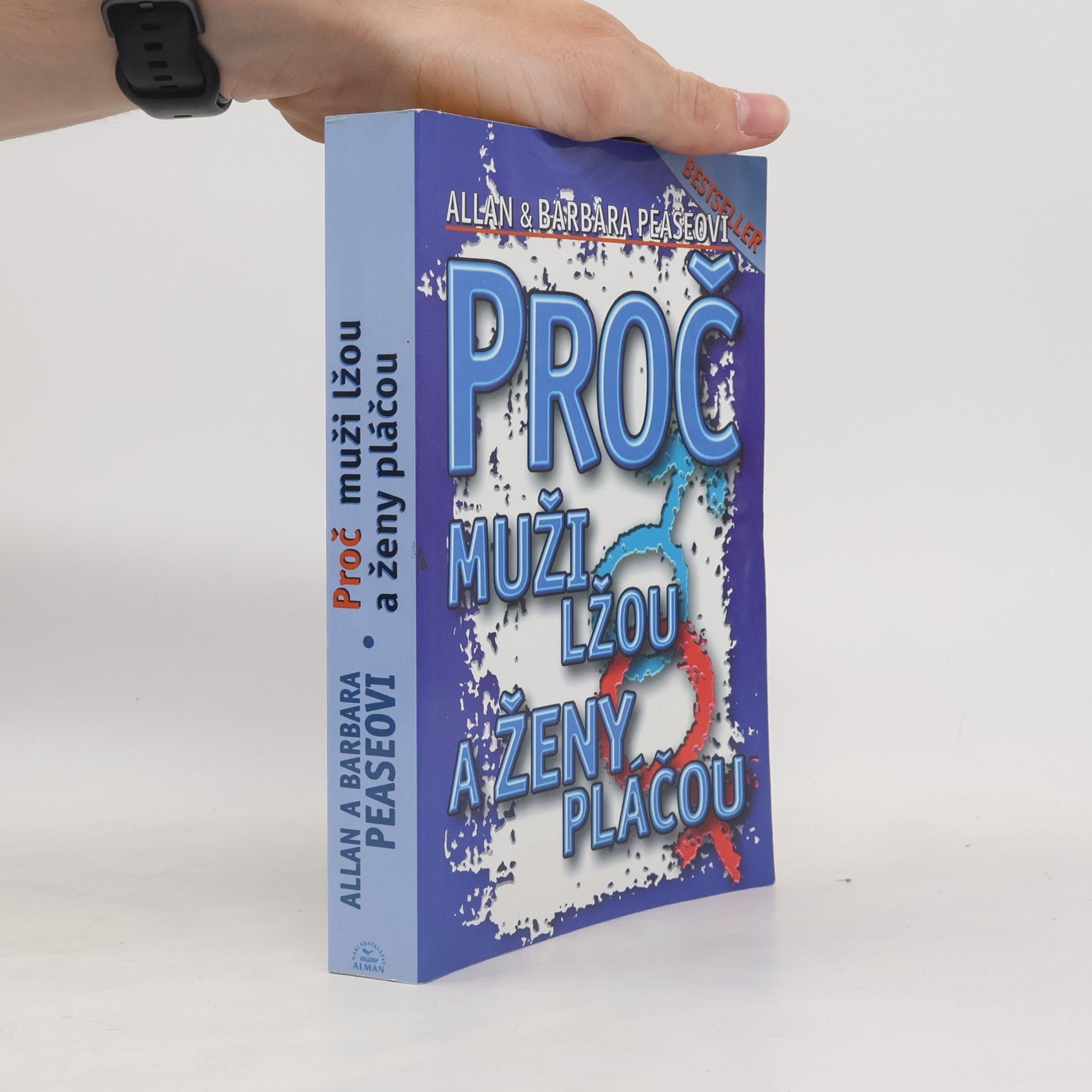 Allan Pease Proč muži lžou a ženy pláčou