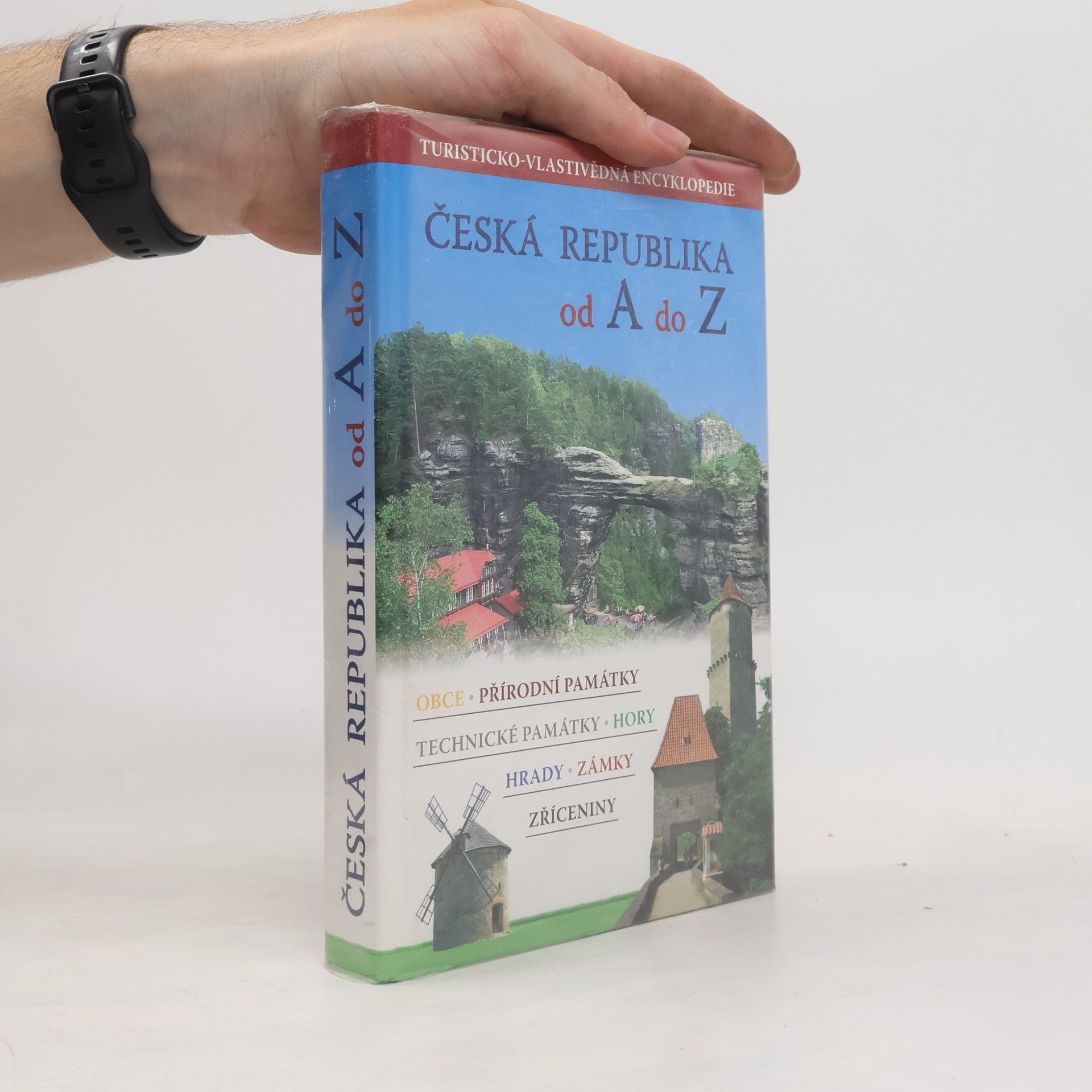 Česká republika od A do Z: Turisticko-vlastivědná encyklopedie