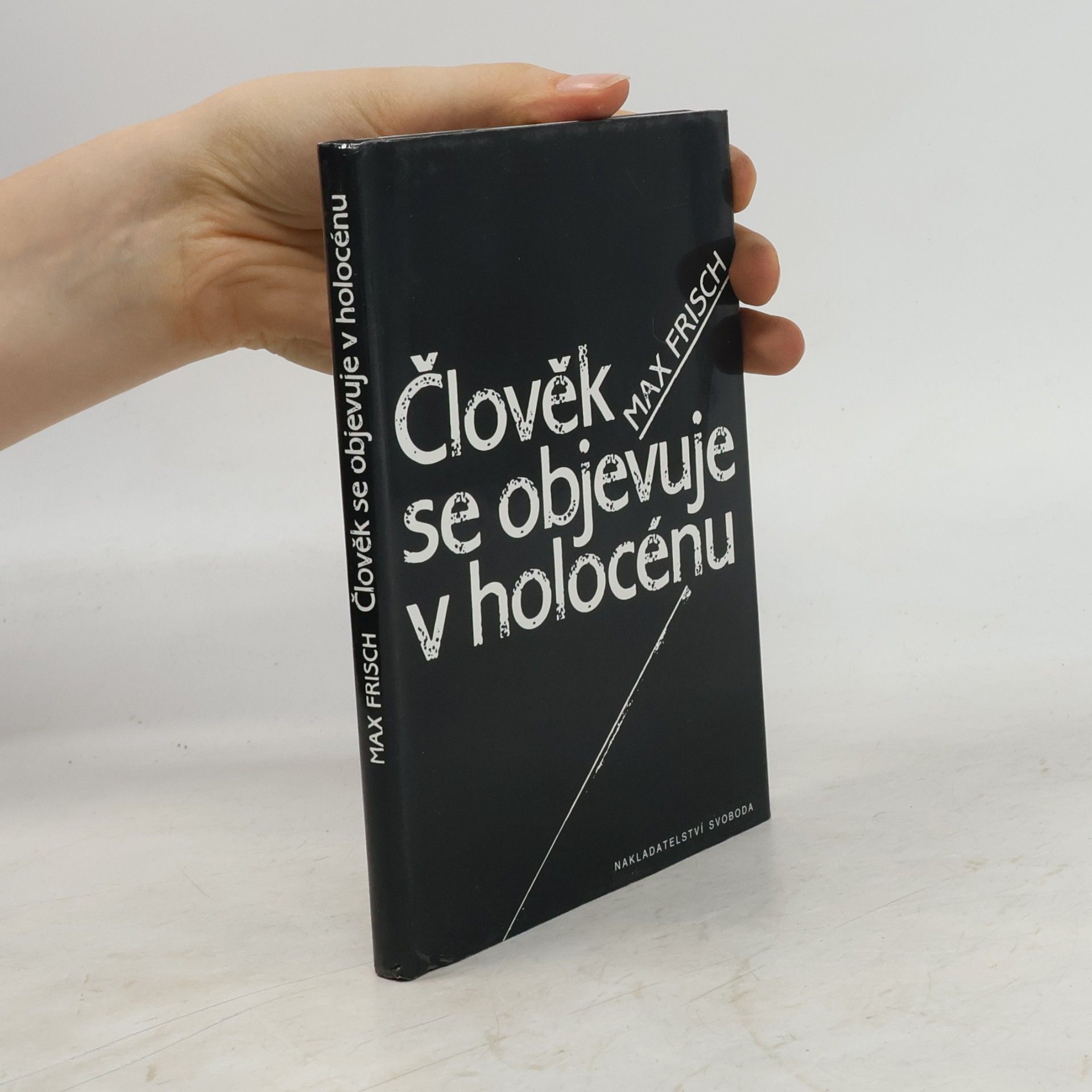 Max Frisch Člověk se objevuje v holocénu