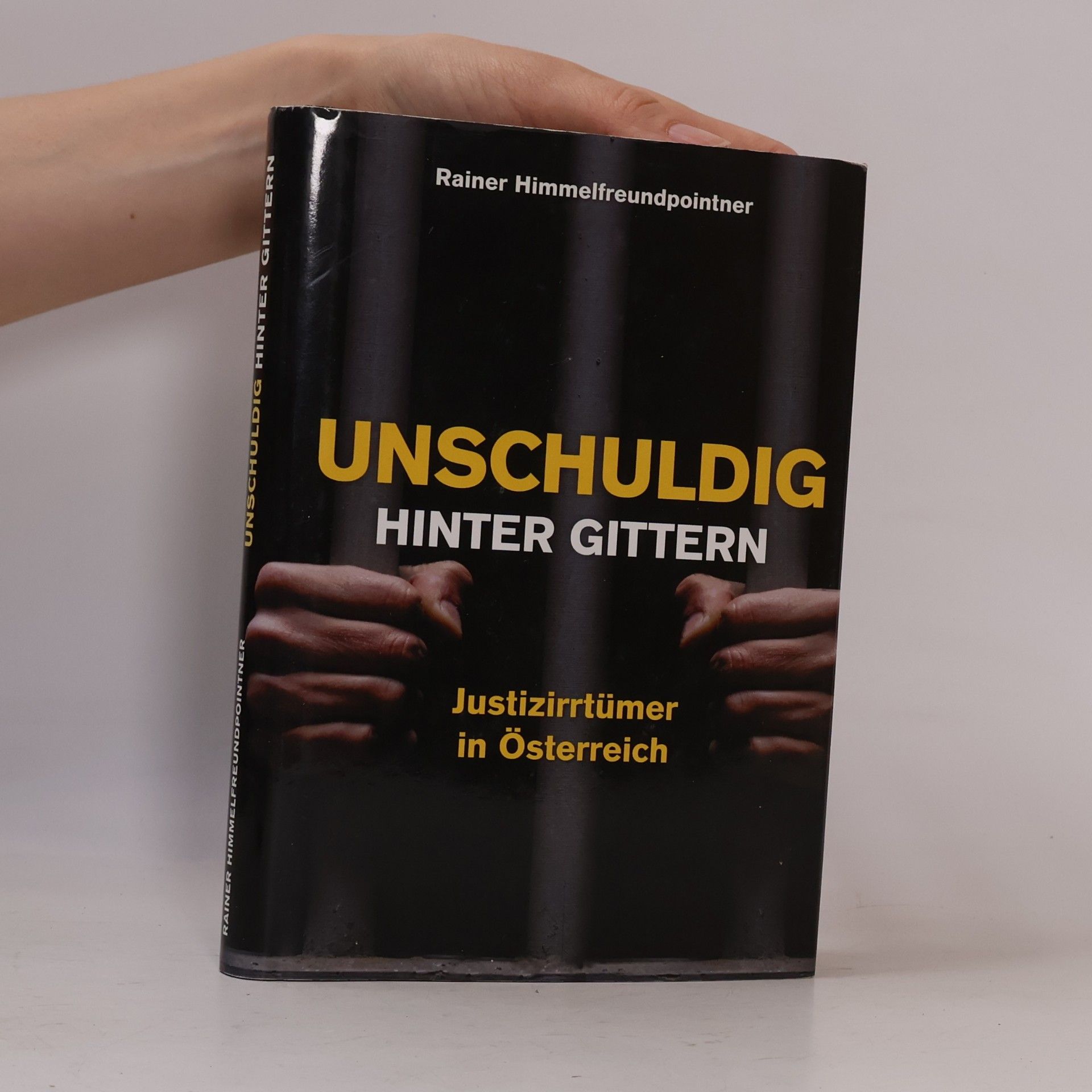 Rainer Himmelfreundpointner Unschuldig hinter Gittern