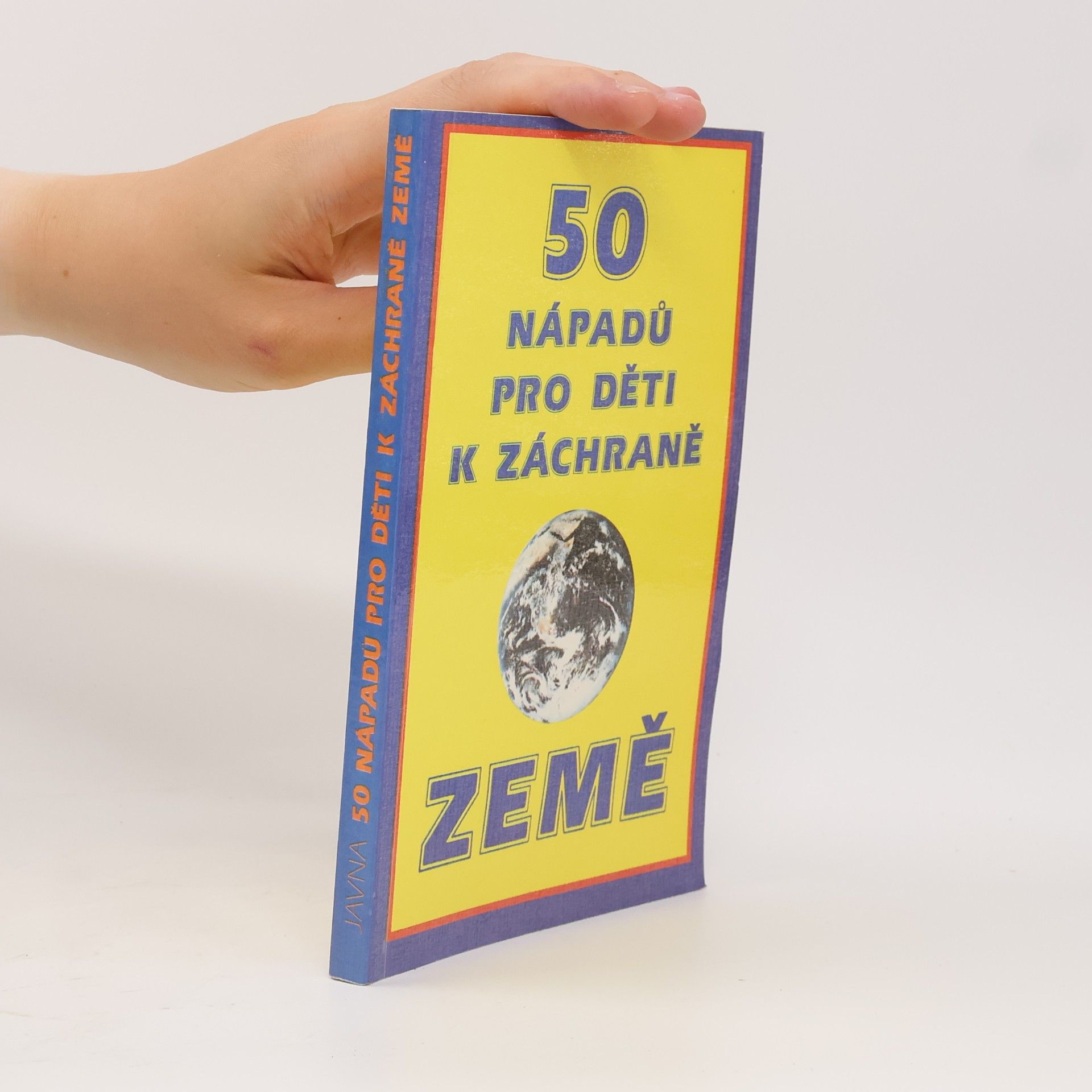 Autorenkollektiv 50 nápadů pro děti k záchraně Země