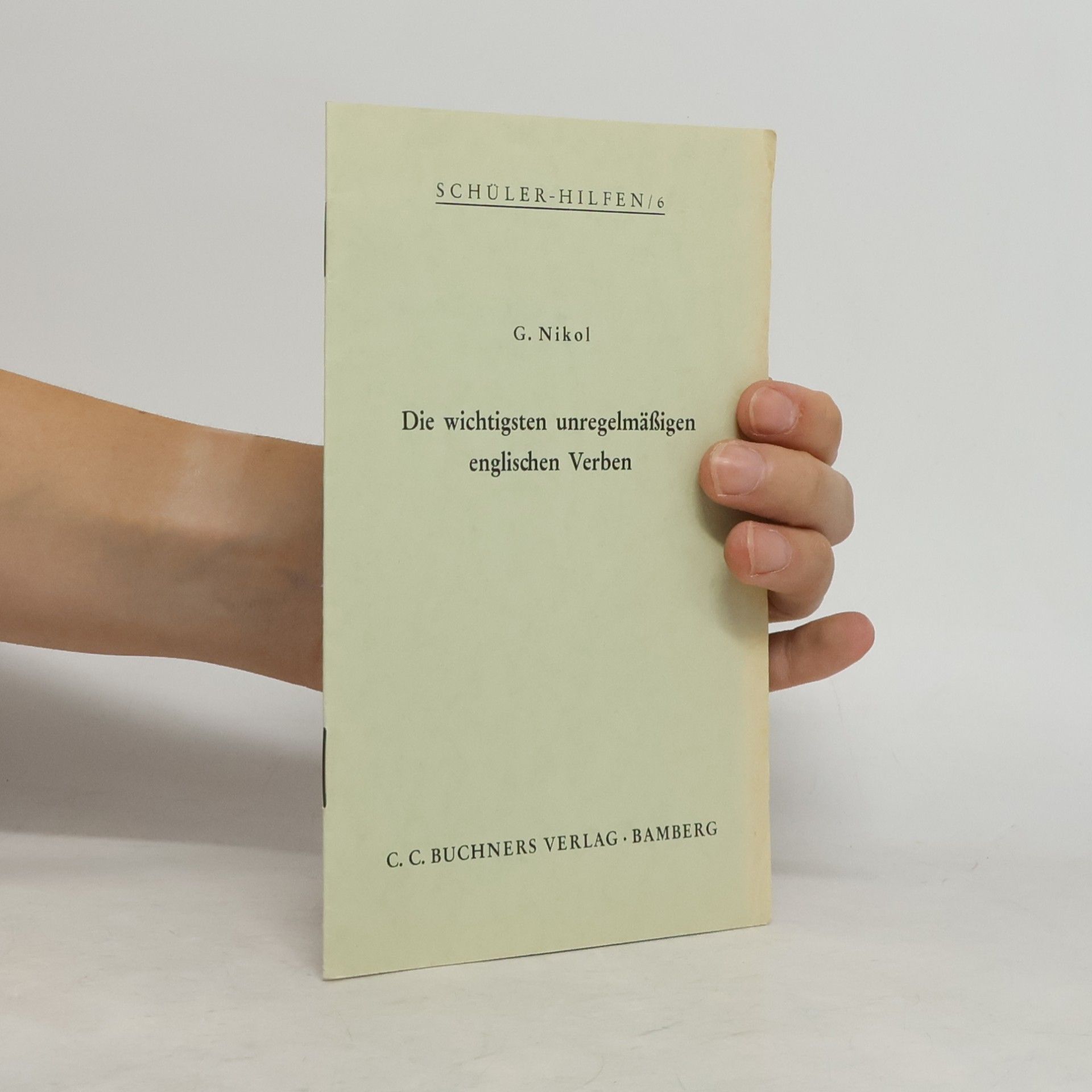 G. Nikol Die wichtigsten unregelmäßigen englischen Verben