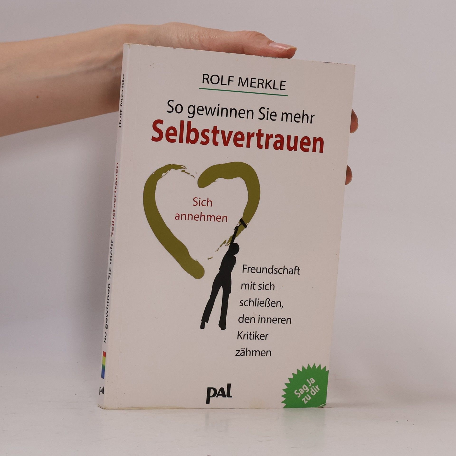 Rolf Merkle So gewinnen Sie mehr Selbstvertrauen