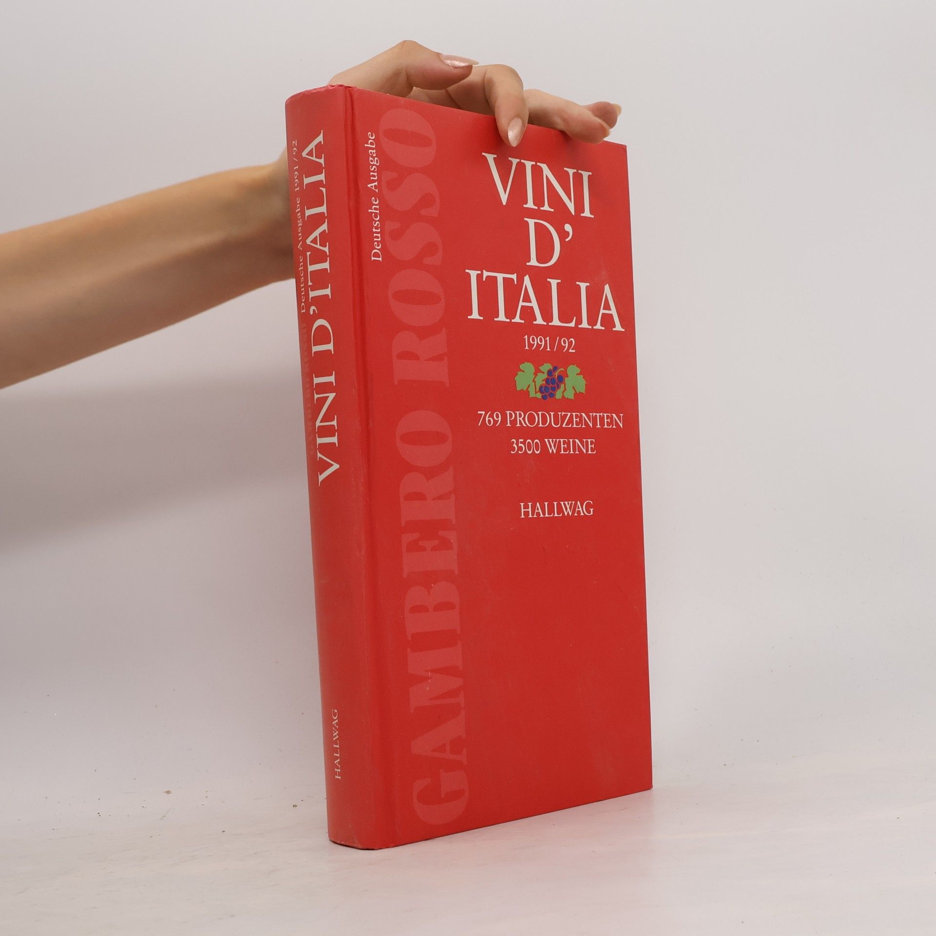 Various authors Gambero Rosso. Vini d'Italia 1991/92. Deutsche Ausgabe.