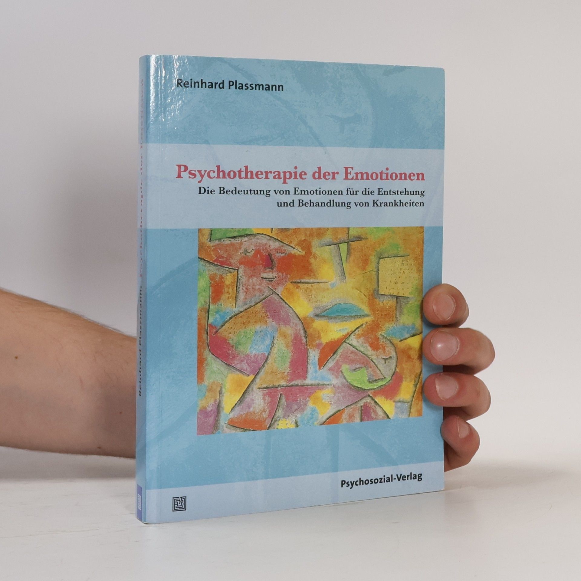 Reinhard Plassmann Psychotherapie der Emotionen