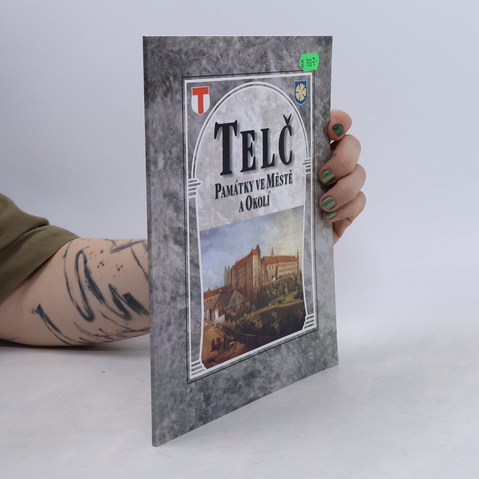 Kolektiv autorů Telč. Památky ve městě a okolí