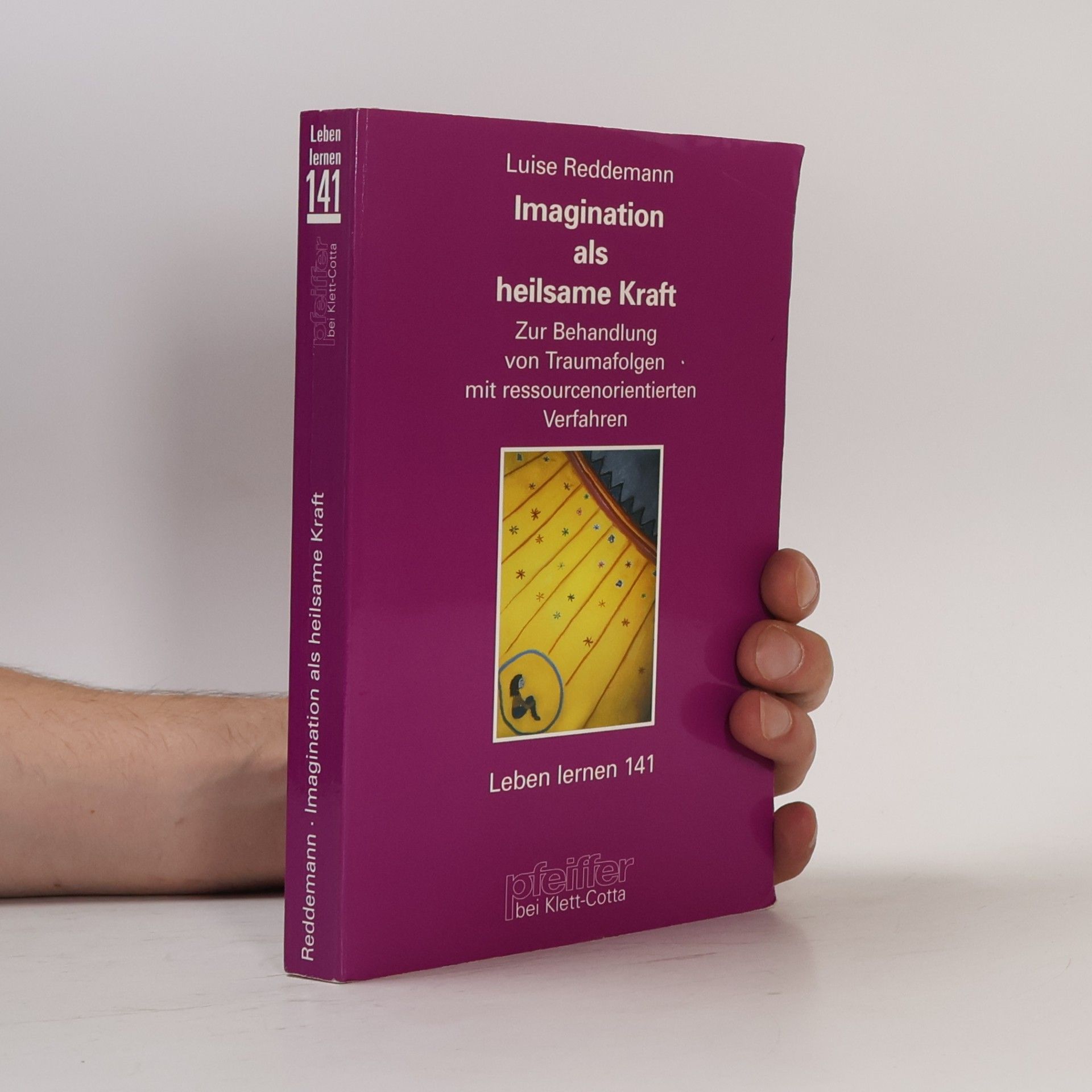 Luise Reddemann Imagination als heilsame Kraft