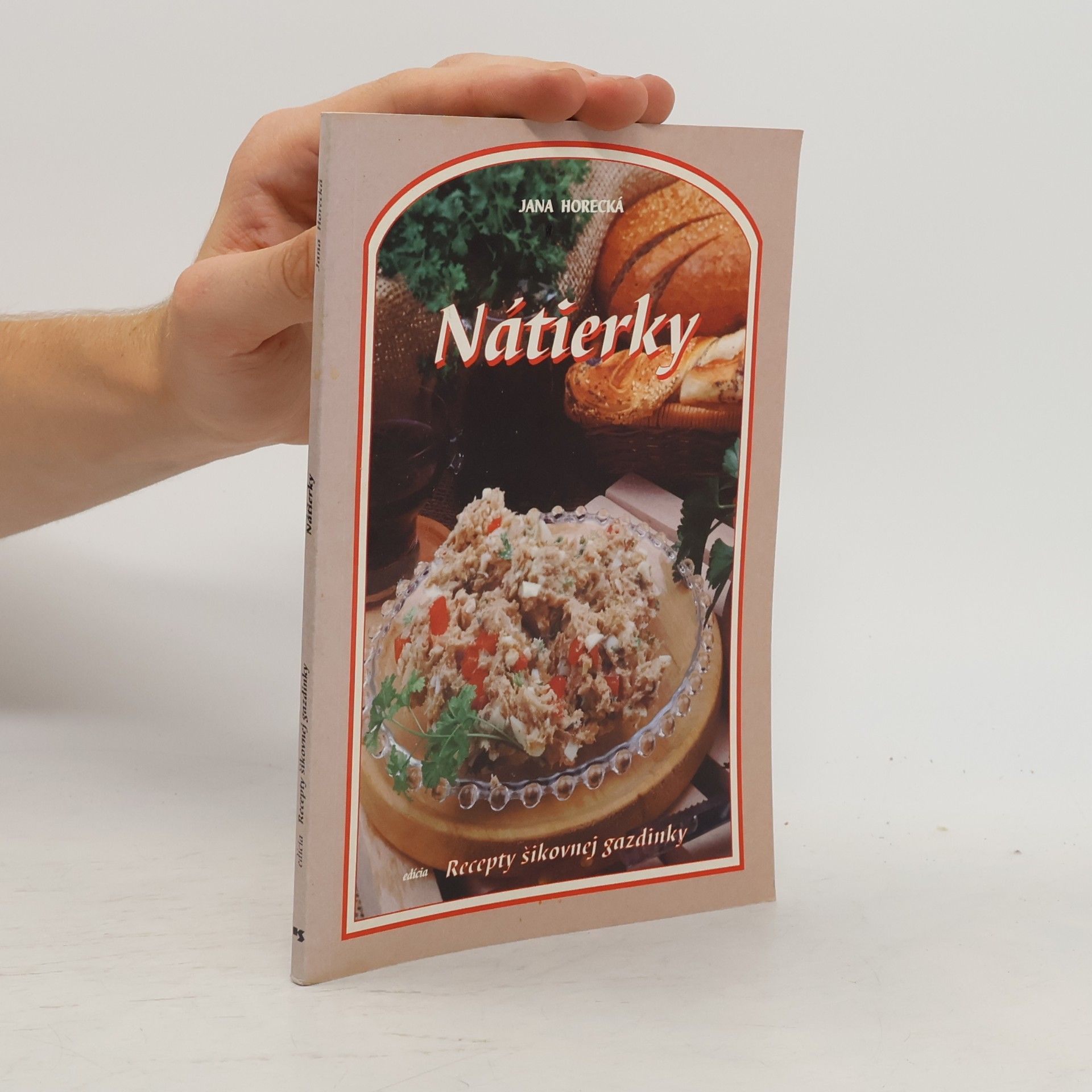 Jana Horecká Nátierky - recepty šikovnej gazdinky