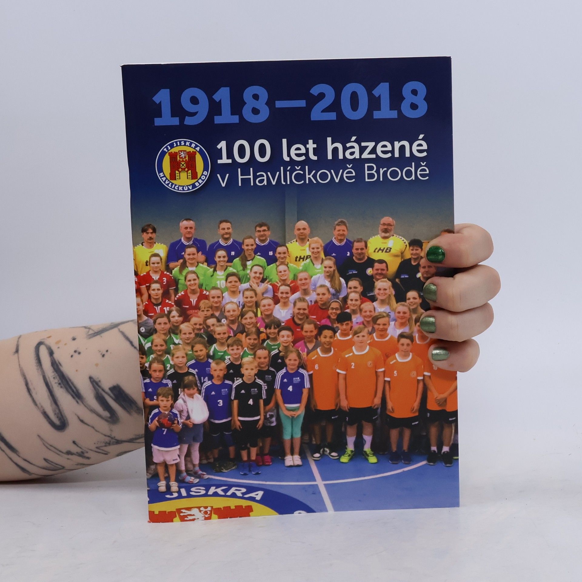 kolektiv 100 let házené v Havlíčkově Brodě. 1918-2018