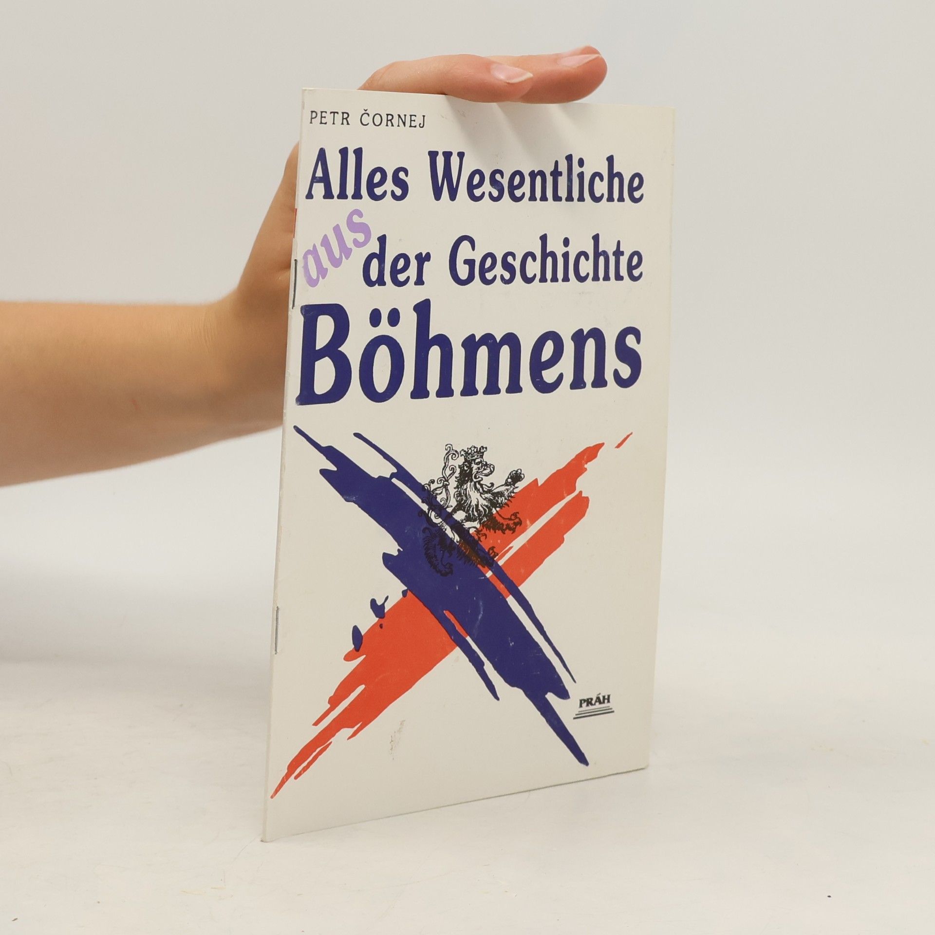 Gabriela Kalinová Alles Wesentliche aus der Geschichte Bőhmens