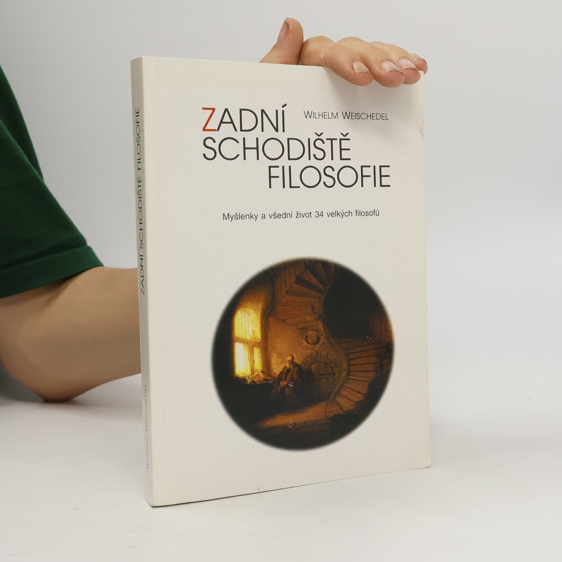 Wilhelm Weischedel Zadní schodiště filosofie