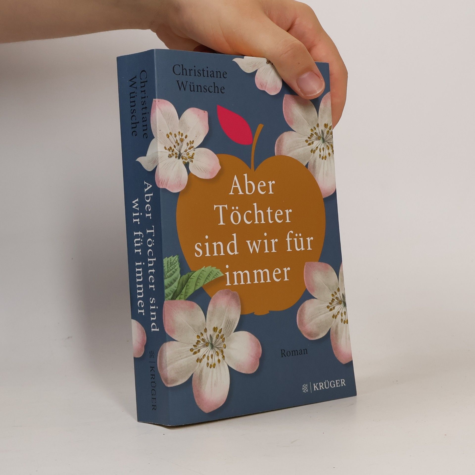 Christiane Wünsche Aber Töchter sind wir für immer