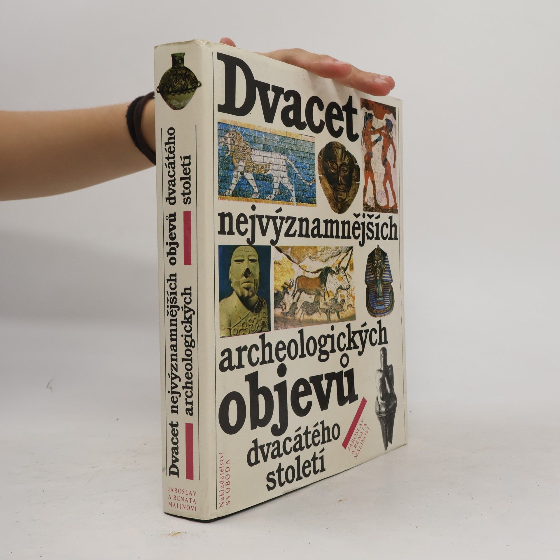Jaroslav Malina Dvacet nejvýznamnějších archeologických objevů dvacátého století