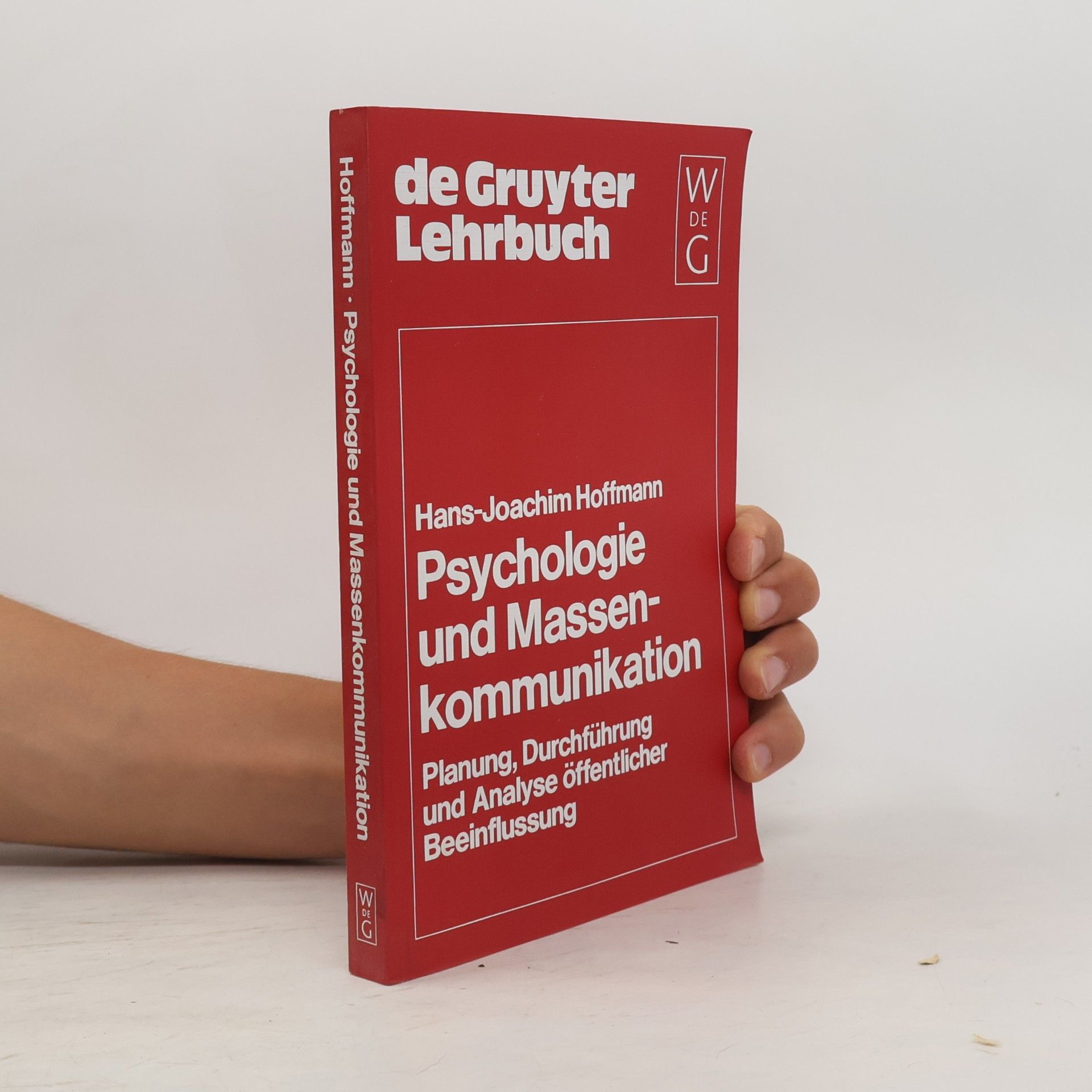 Hans-Joachim Hoffmann Psychologie und Massenkommunikation
