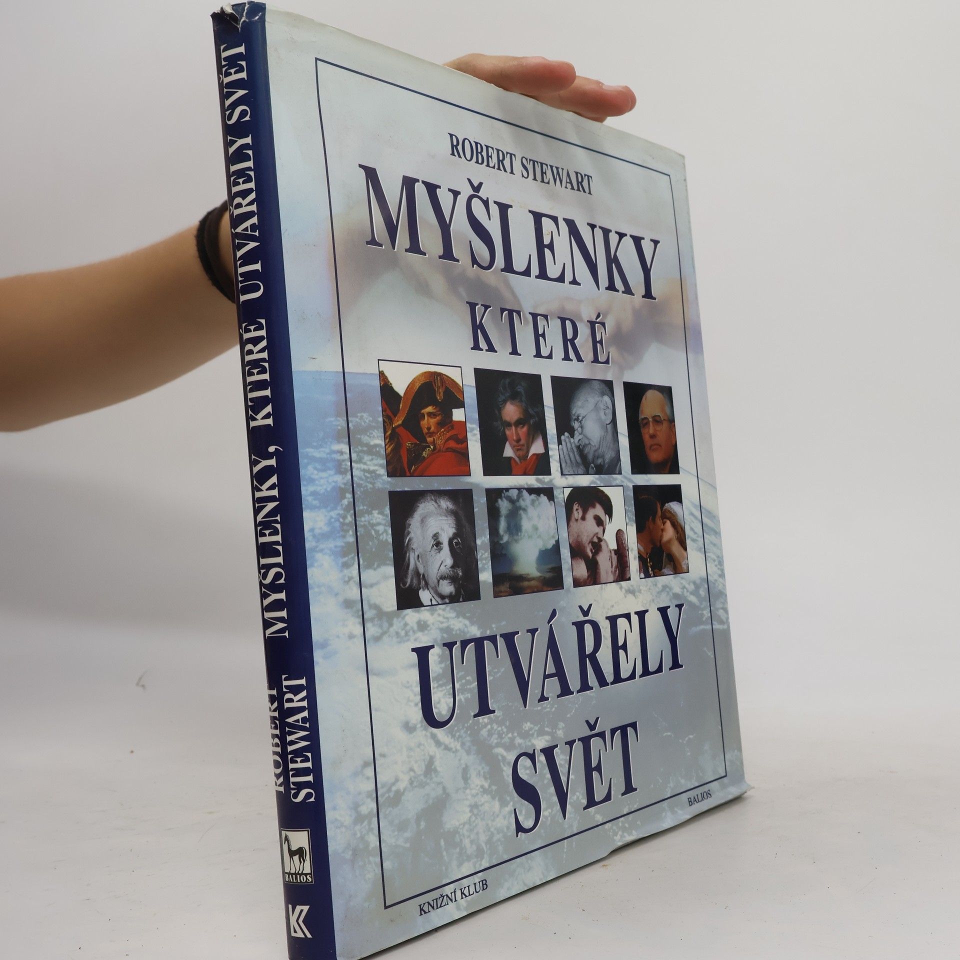 Robert Stewart Myšlenky, které utvářely svět