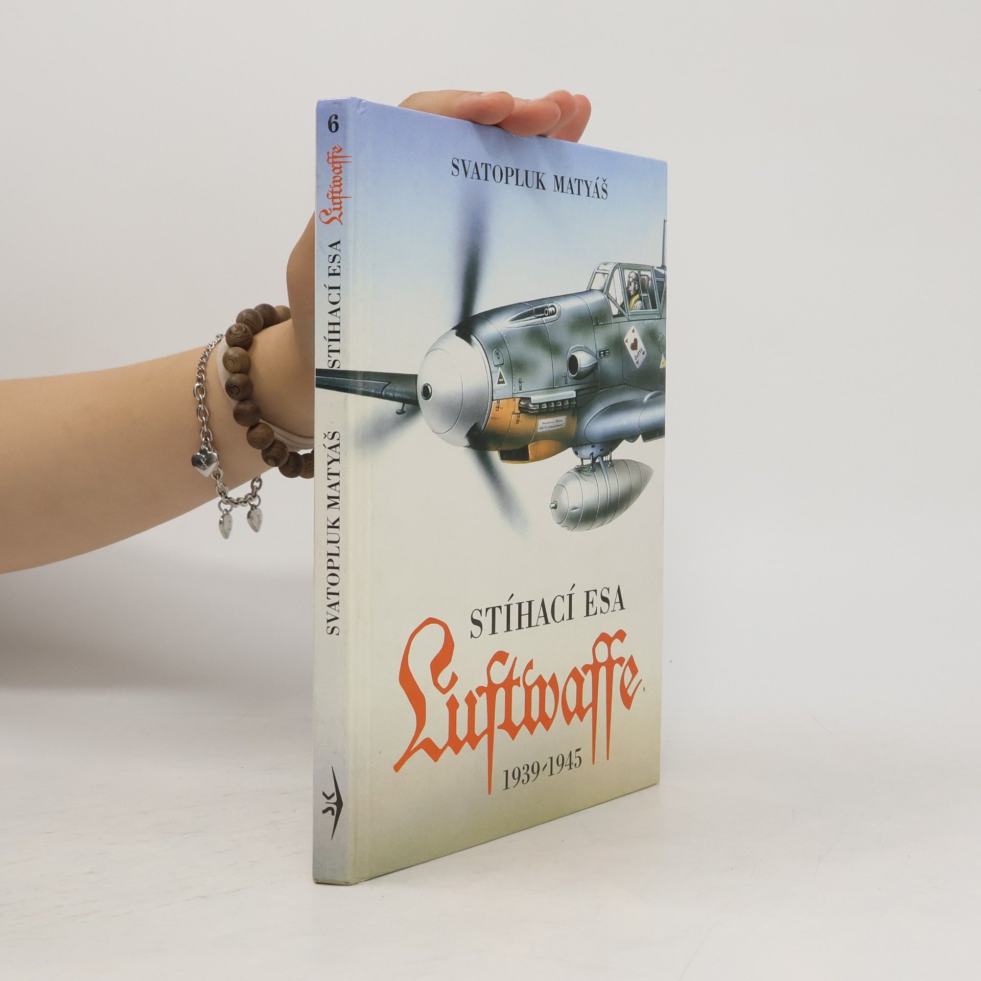 Svatopluk Matyáš Stíhací esa Luftwaffe 1939-1945