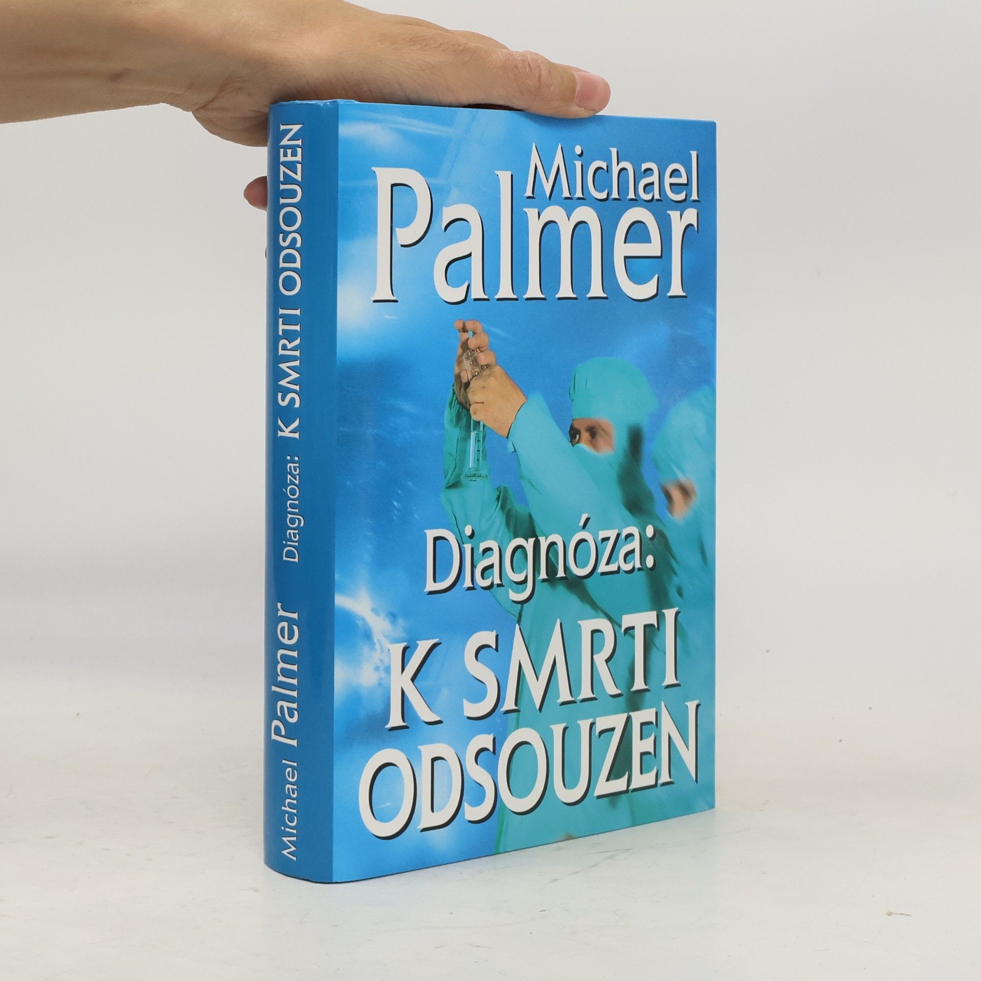 Michael Palmer Diagnóza: k smrti odsouzen