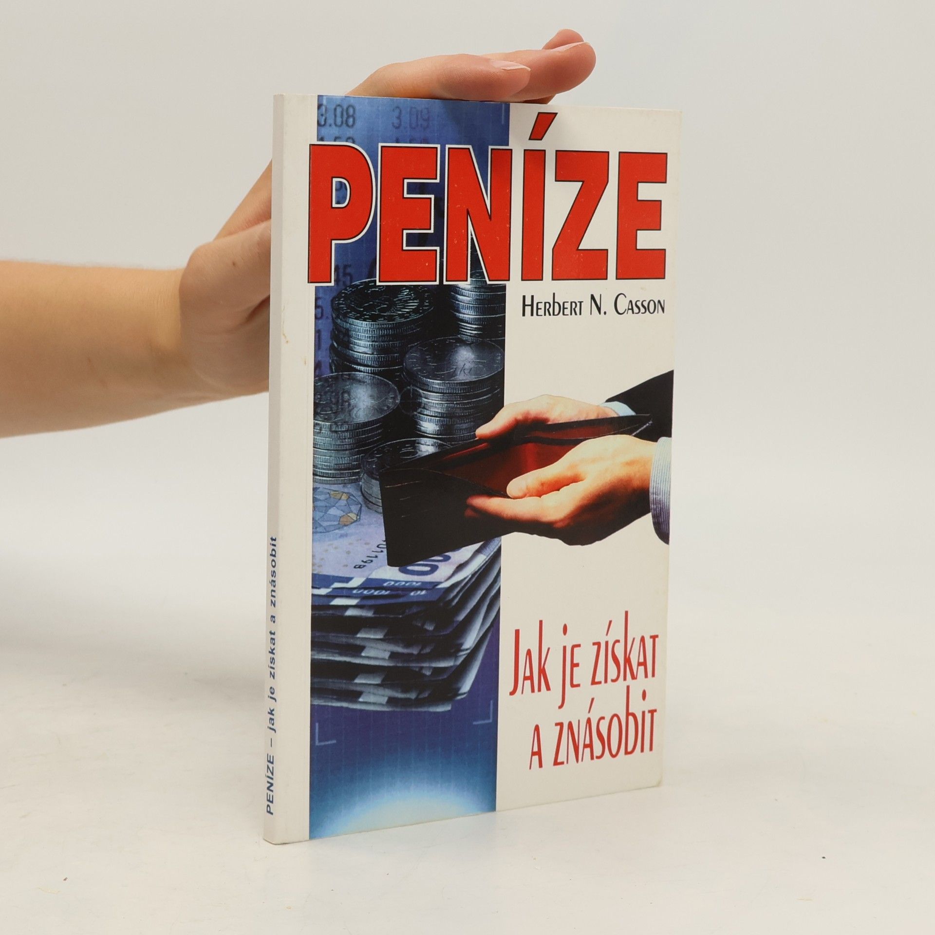 Peníze, jak je získat a znásobit