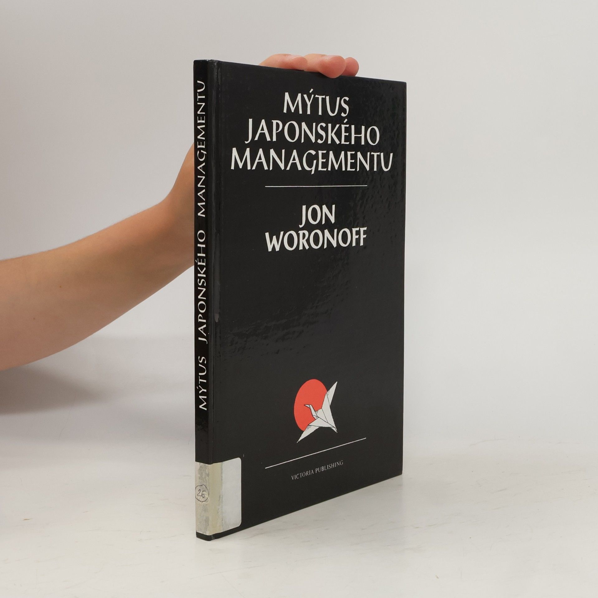 Jon Woronoff Mýtus japonského managementu