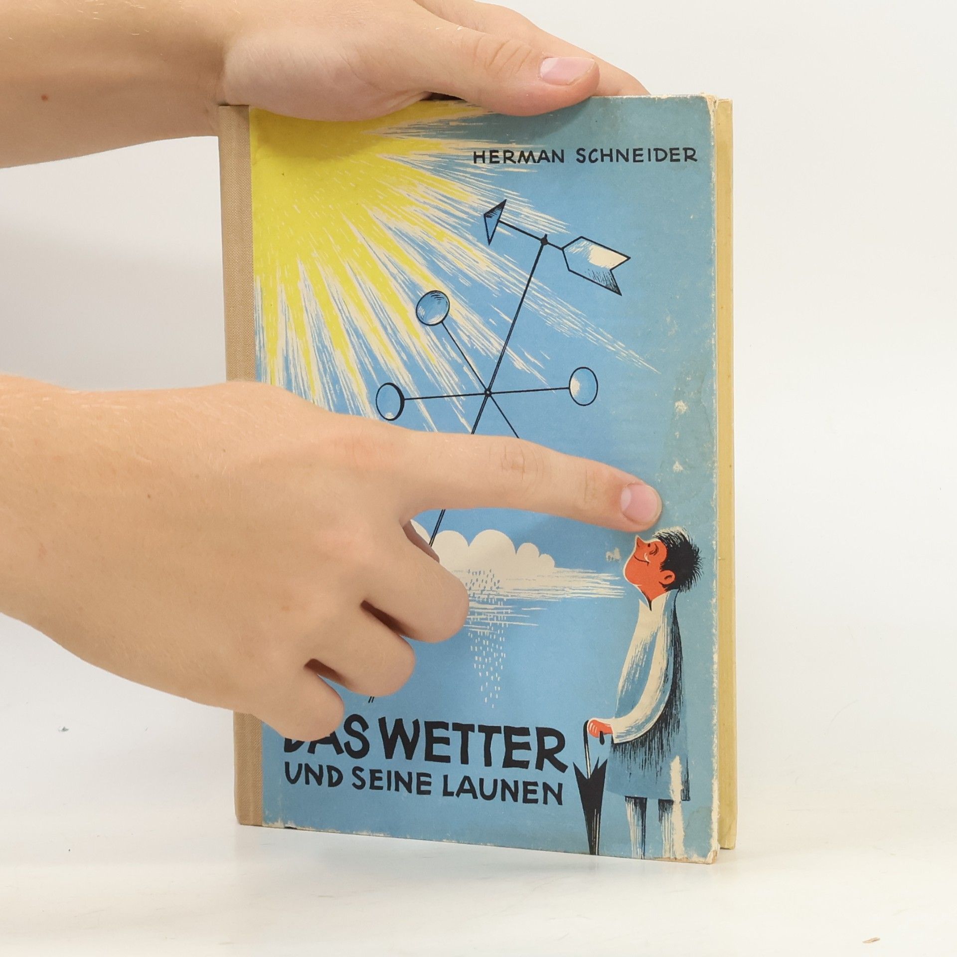 Herman Schneider Das Wetter und Seine Launen