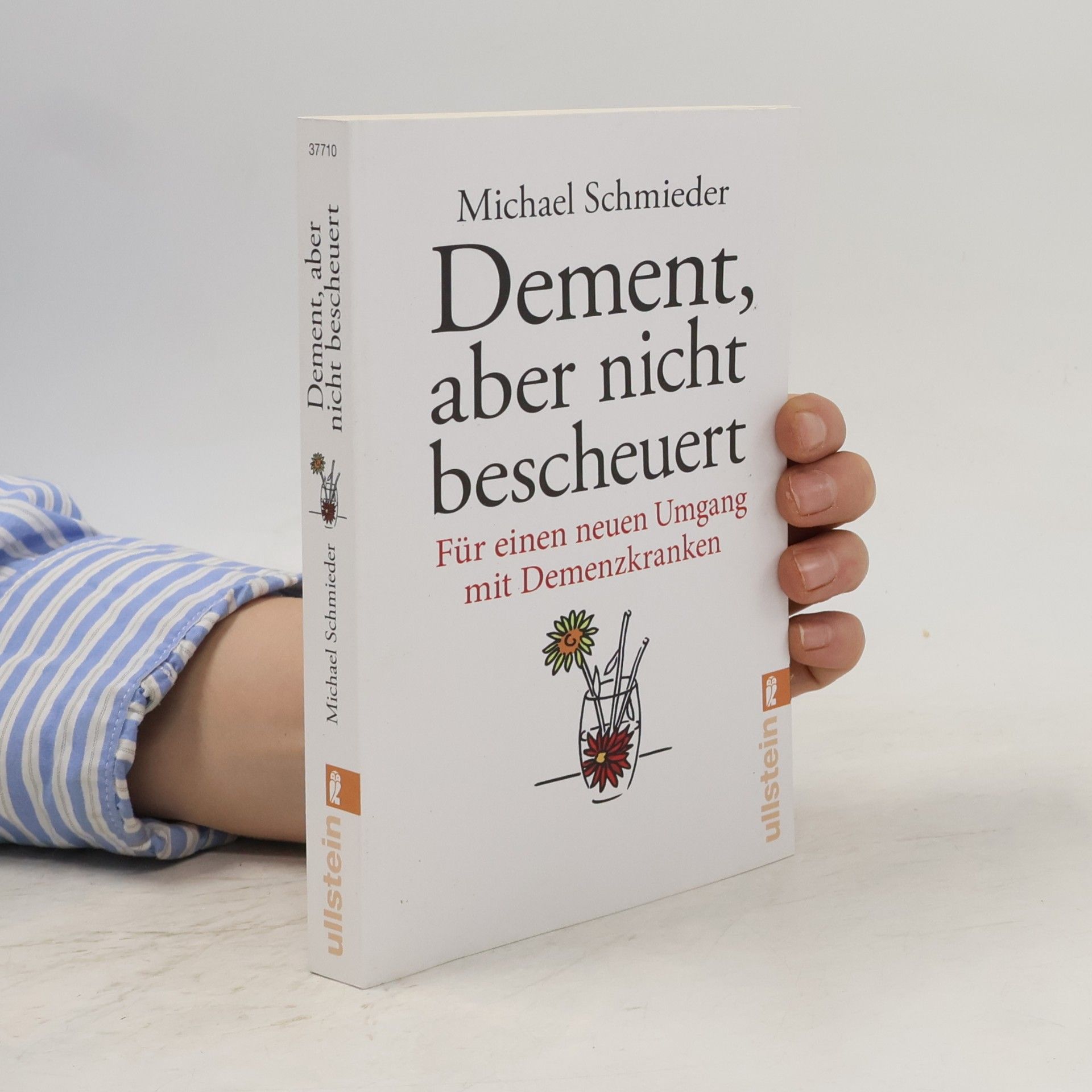 Michael Schmieder Dement, aber nicht bescheuert